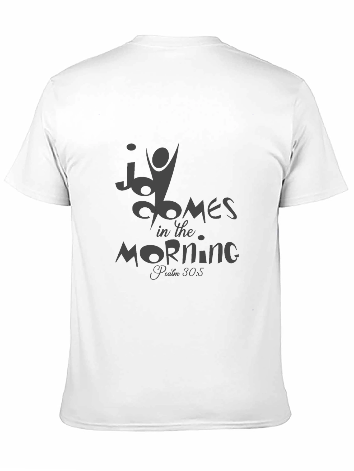 Joy Comes in the Morning T-Shirt