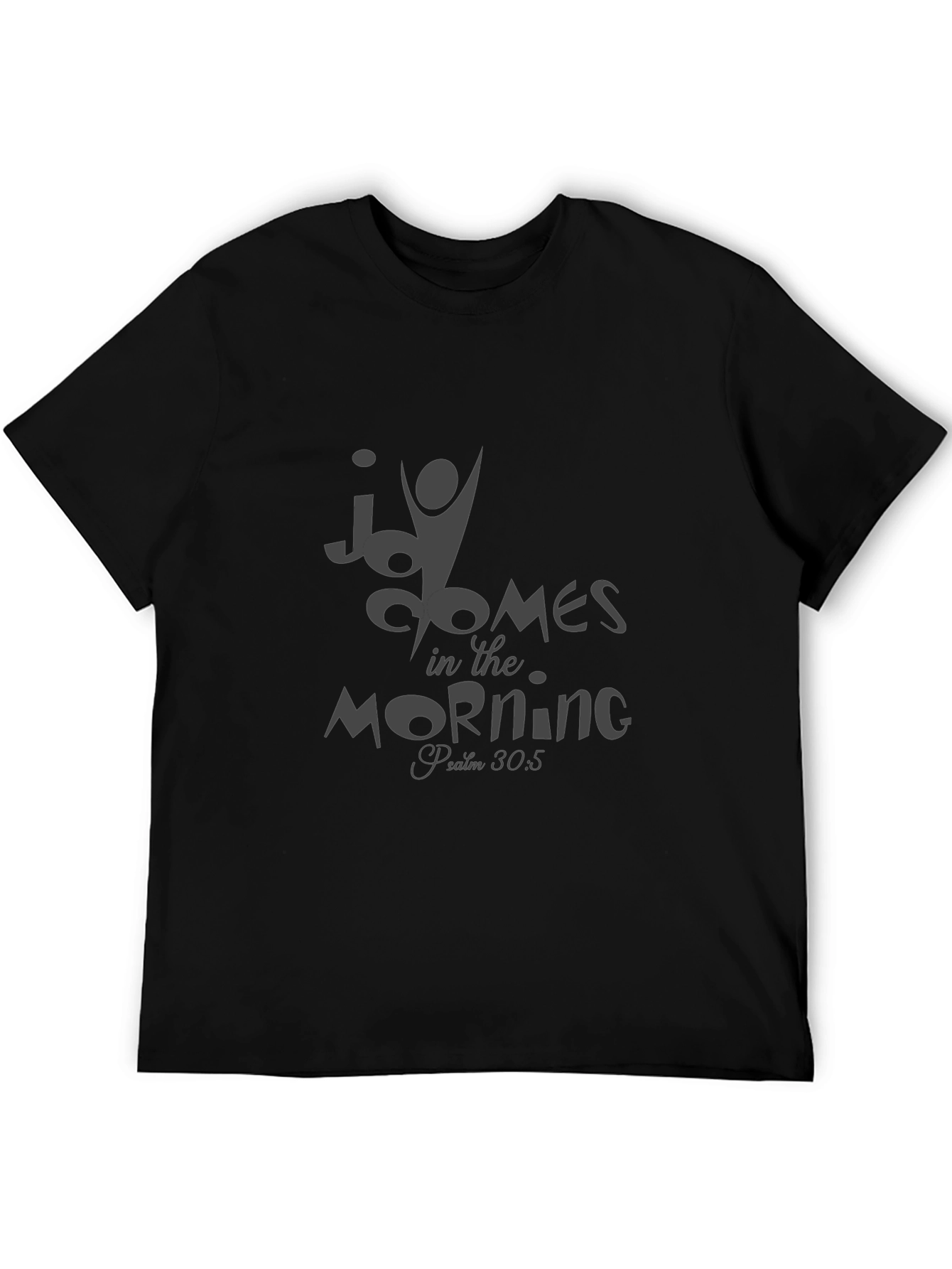 Joy Comes in the Morning T-Shirt