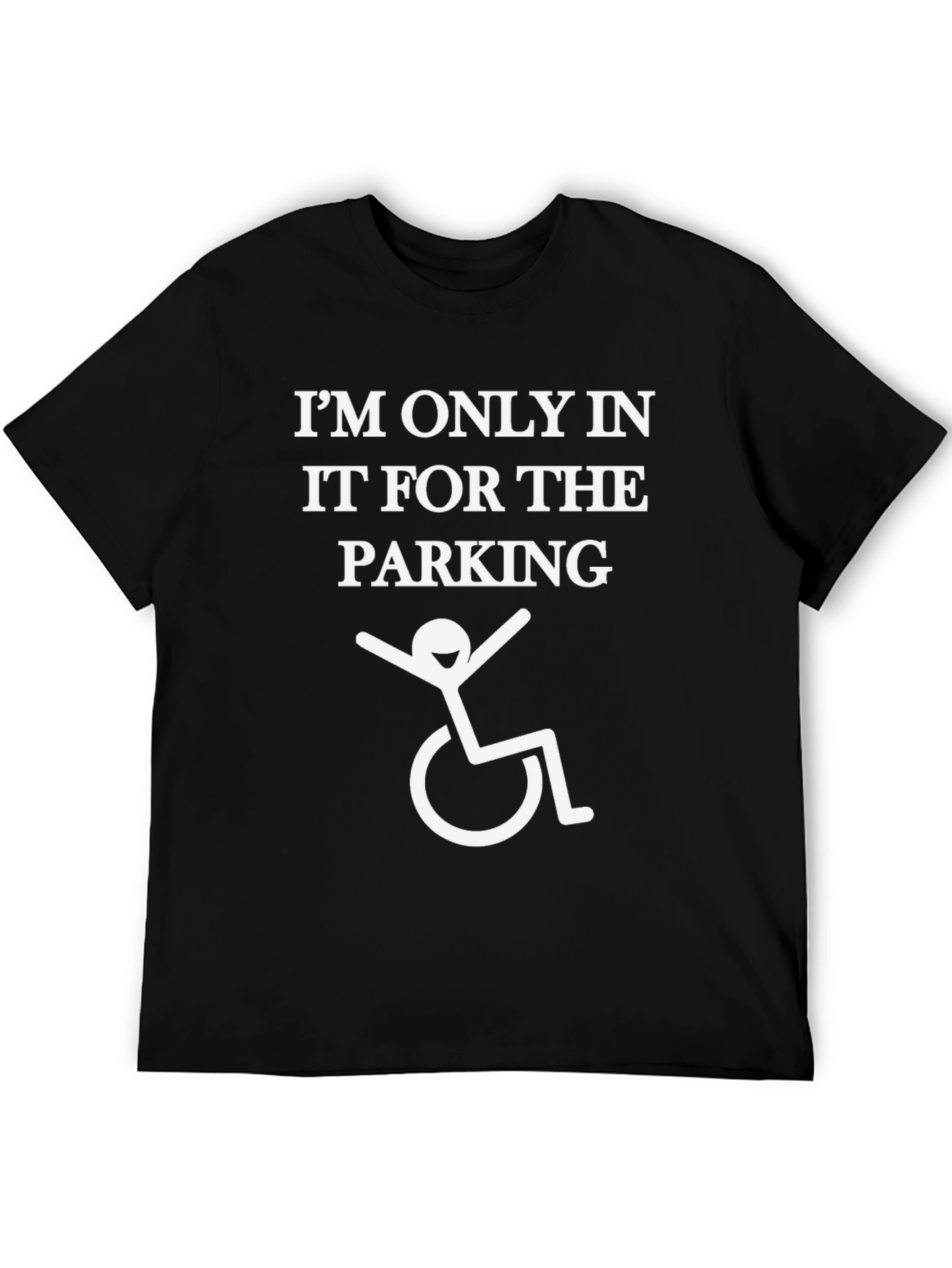 Funny Disability Parking T-Shirt