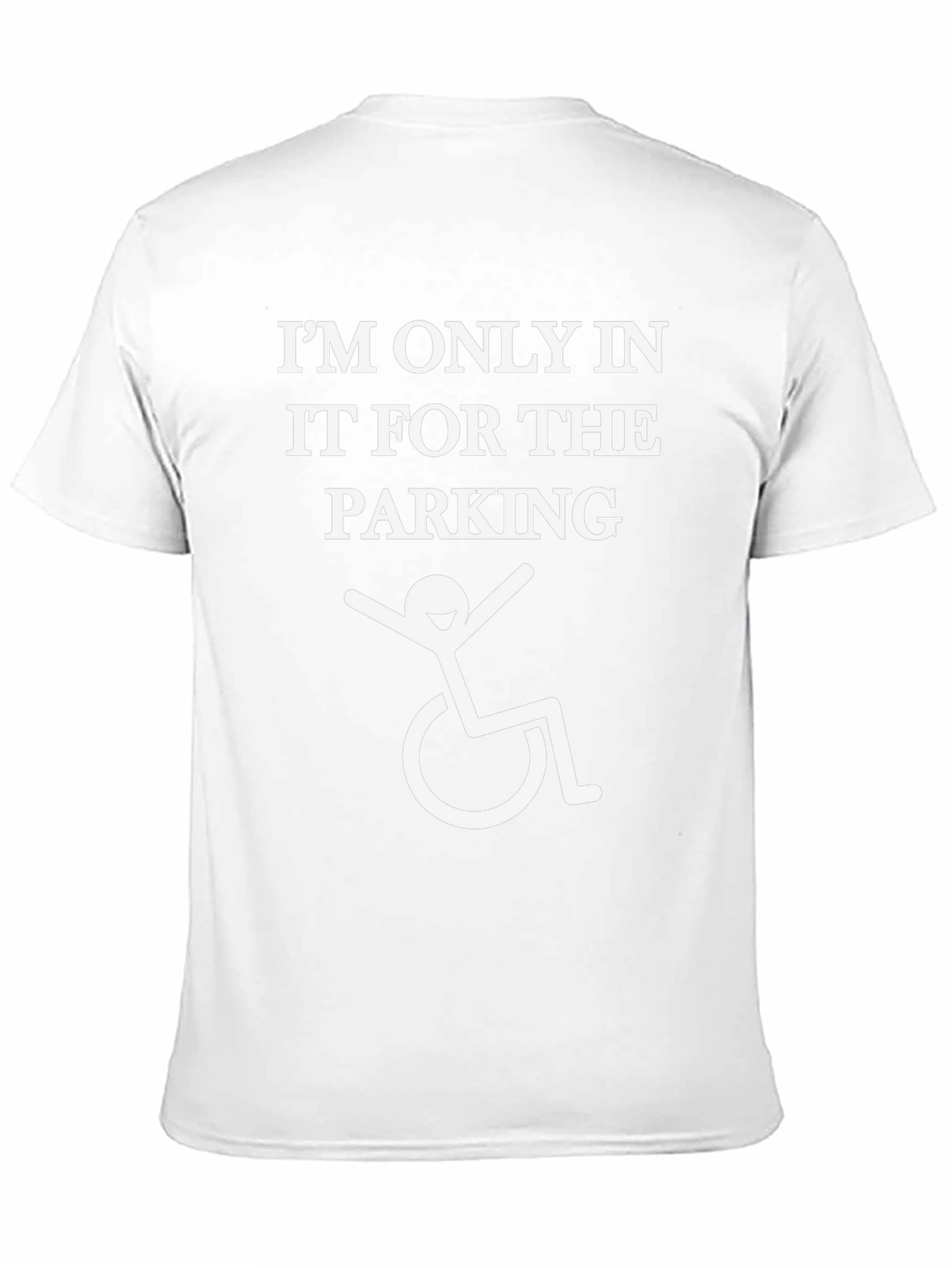 Funny Disability Parking T-Shirt