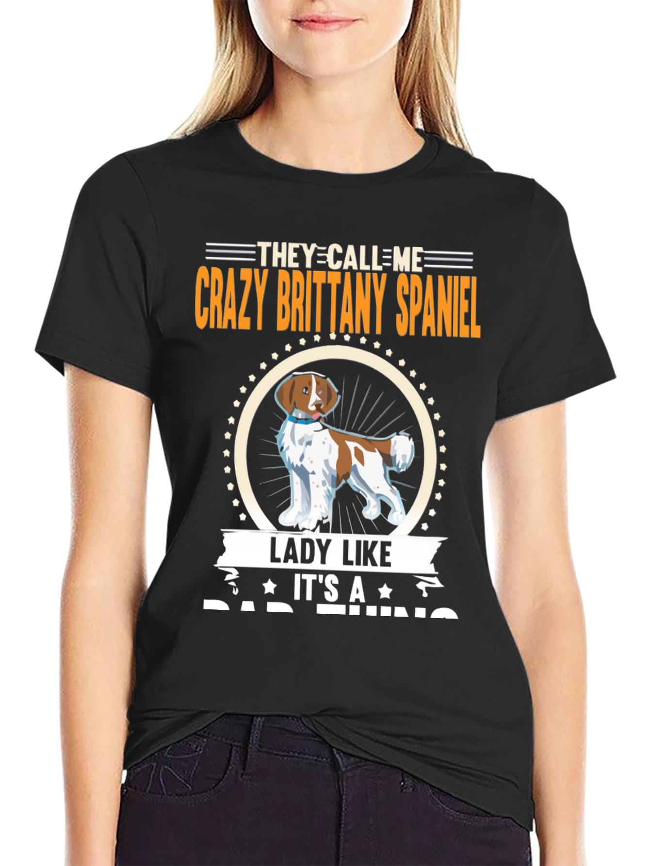 Crazy Brittany Spaniel T-Shirt