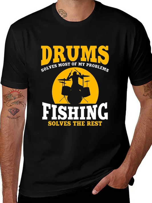 Drums & Fishing Solve Problems T-Shirt