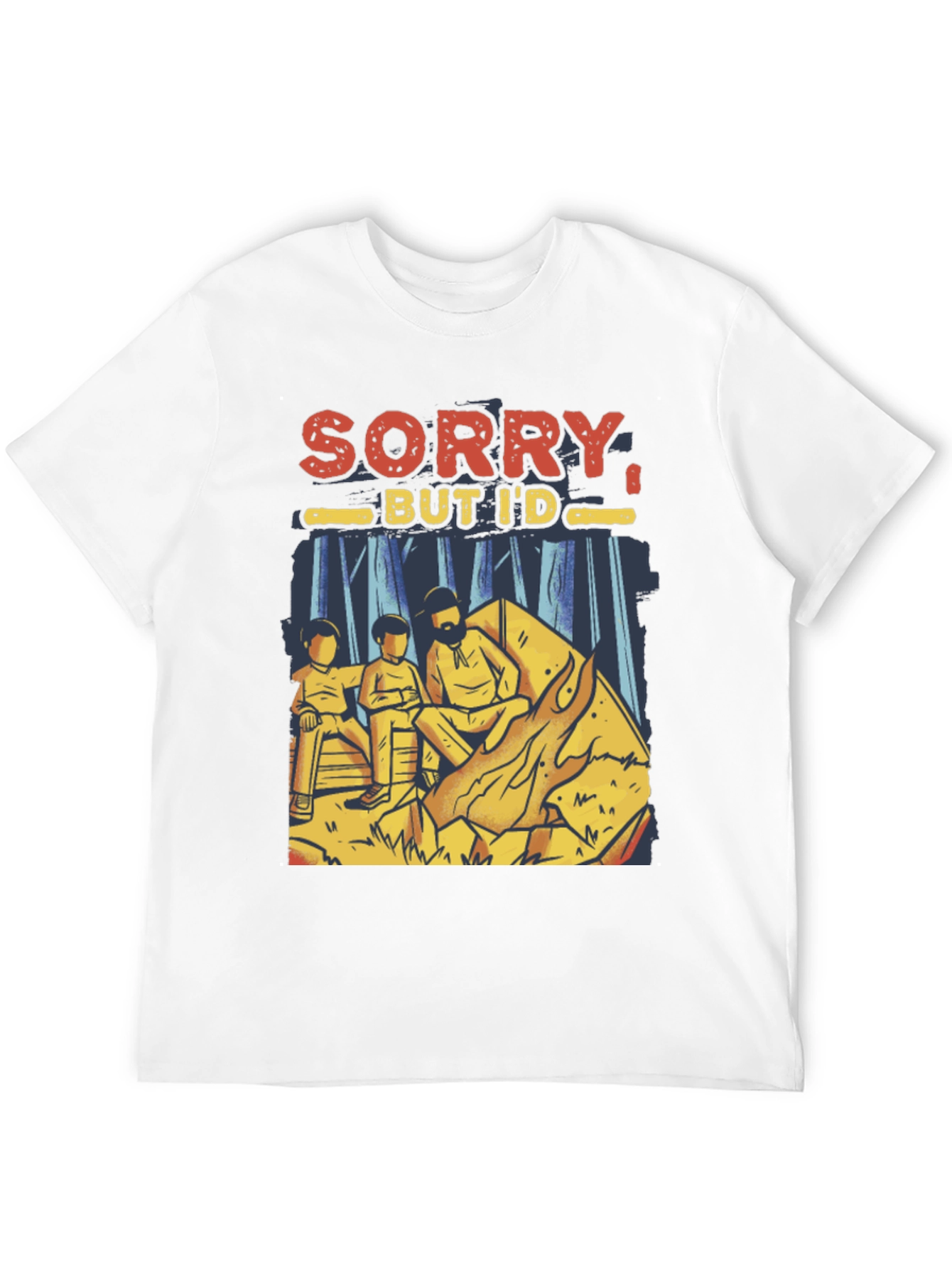 Sorry But Id Rather Be Camping Mens T-Shirt