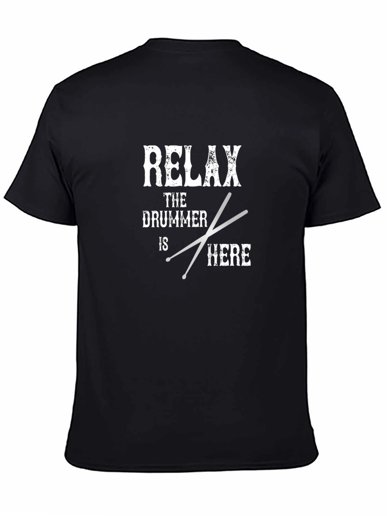 Relax the Drummer is Here Graphic T-Shirt