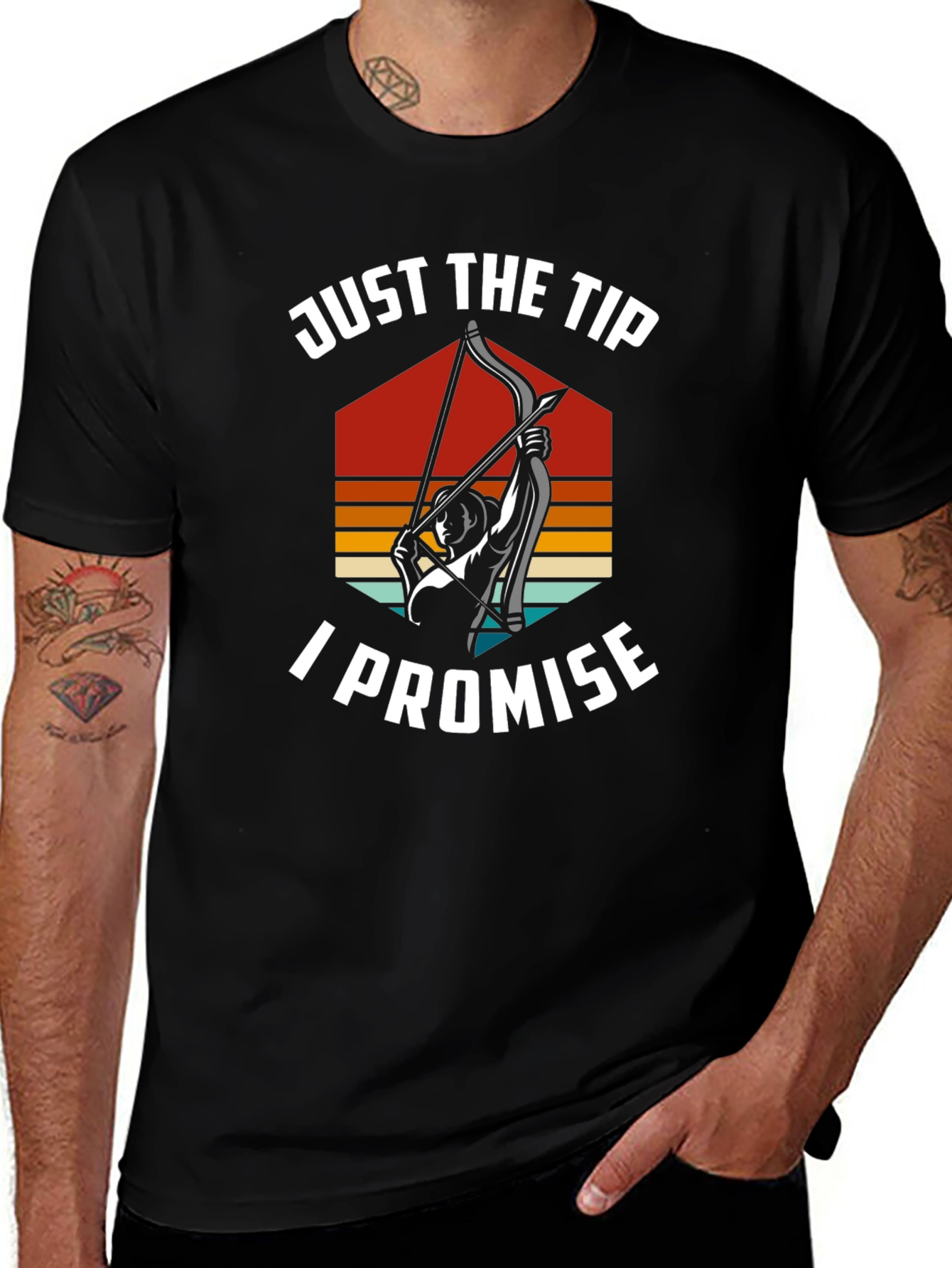 Just The Tip I Promise Archery T-Shirt