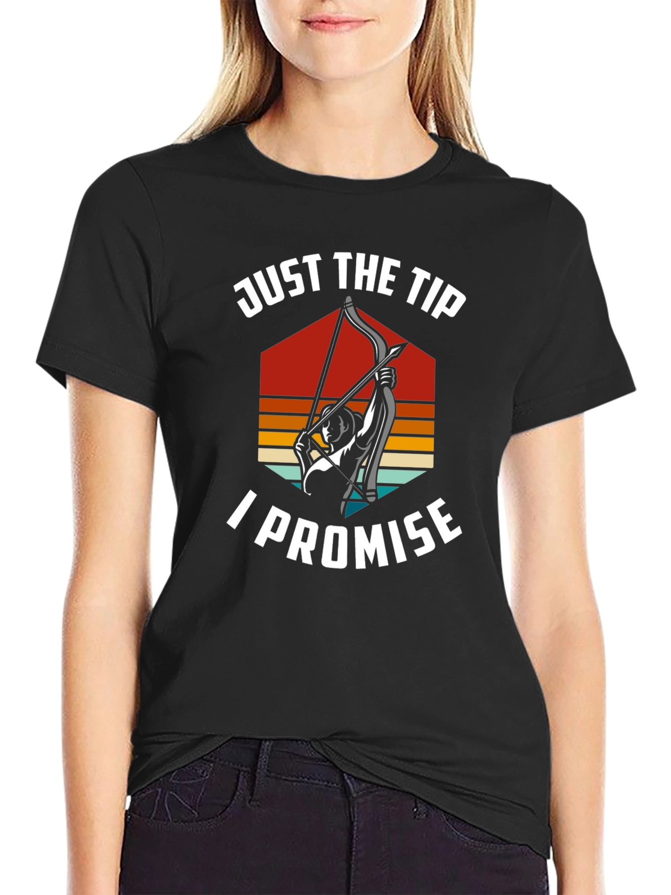 Just The Tip I Promise Archery T-Shirt