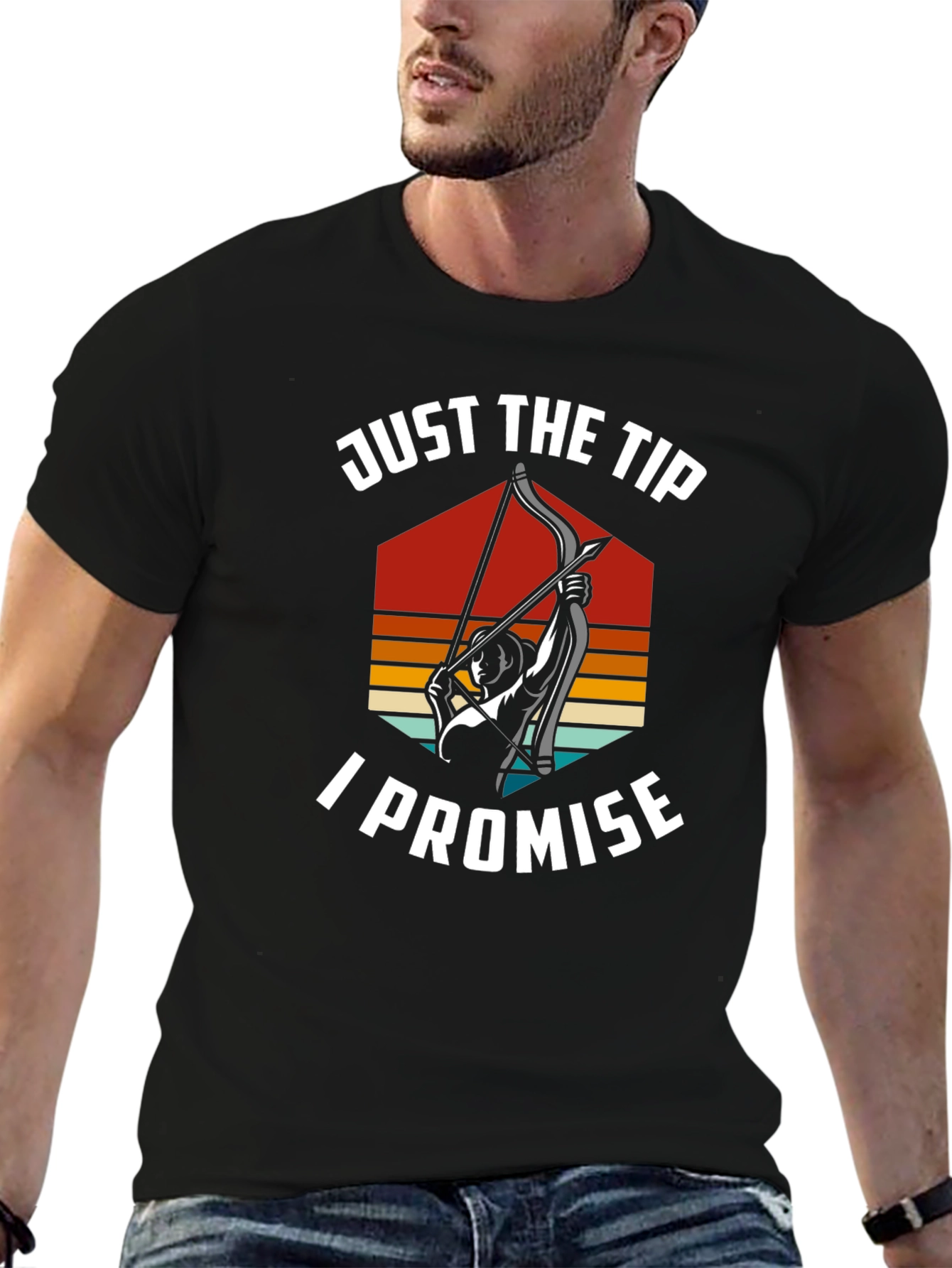 Just The Tip I Promise Archery T-Shirt