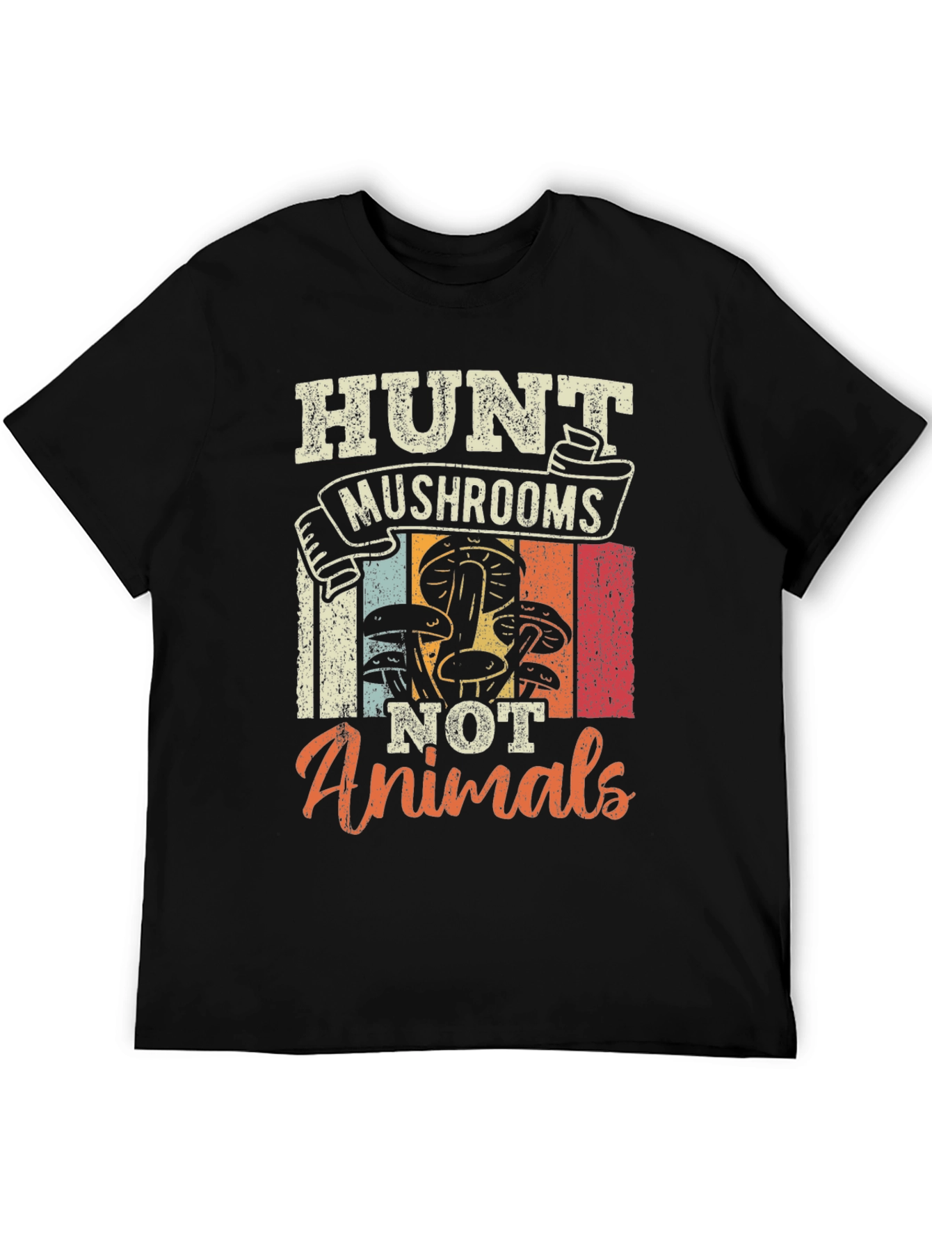 Hunt Mushrooms Not Animals T-Shirt