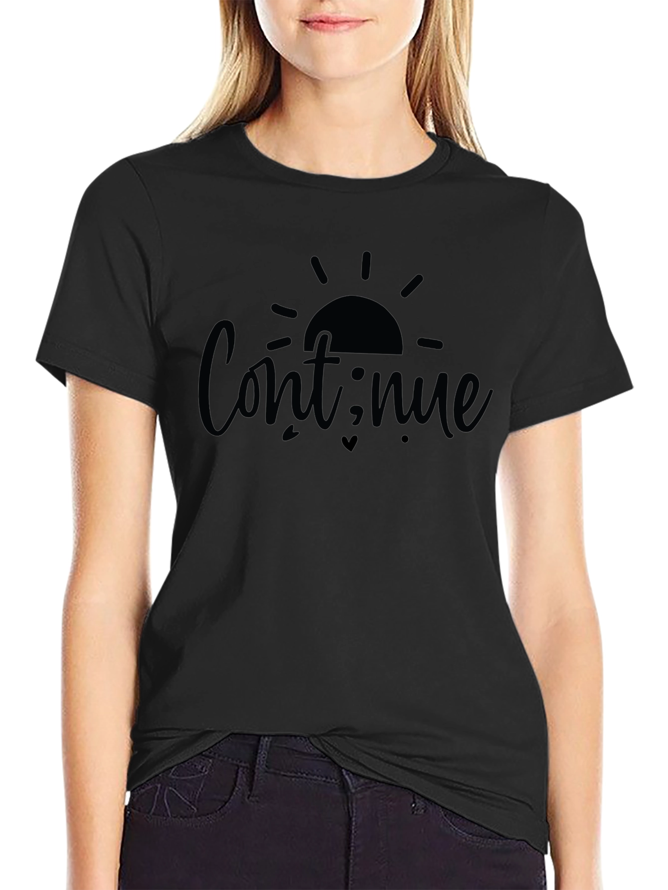 Continue T-Shirt - Motivational Graphic Tee