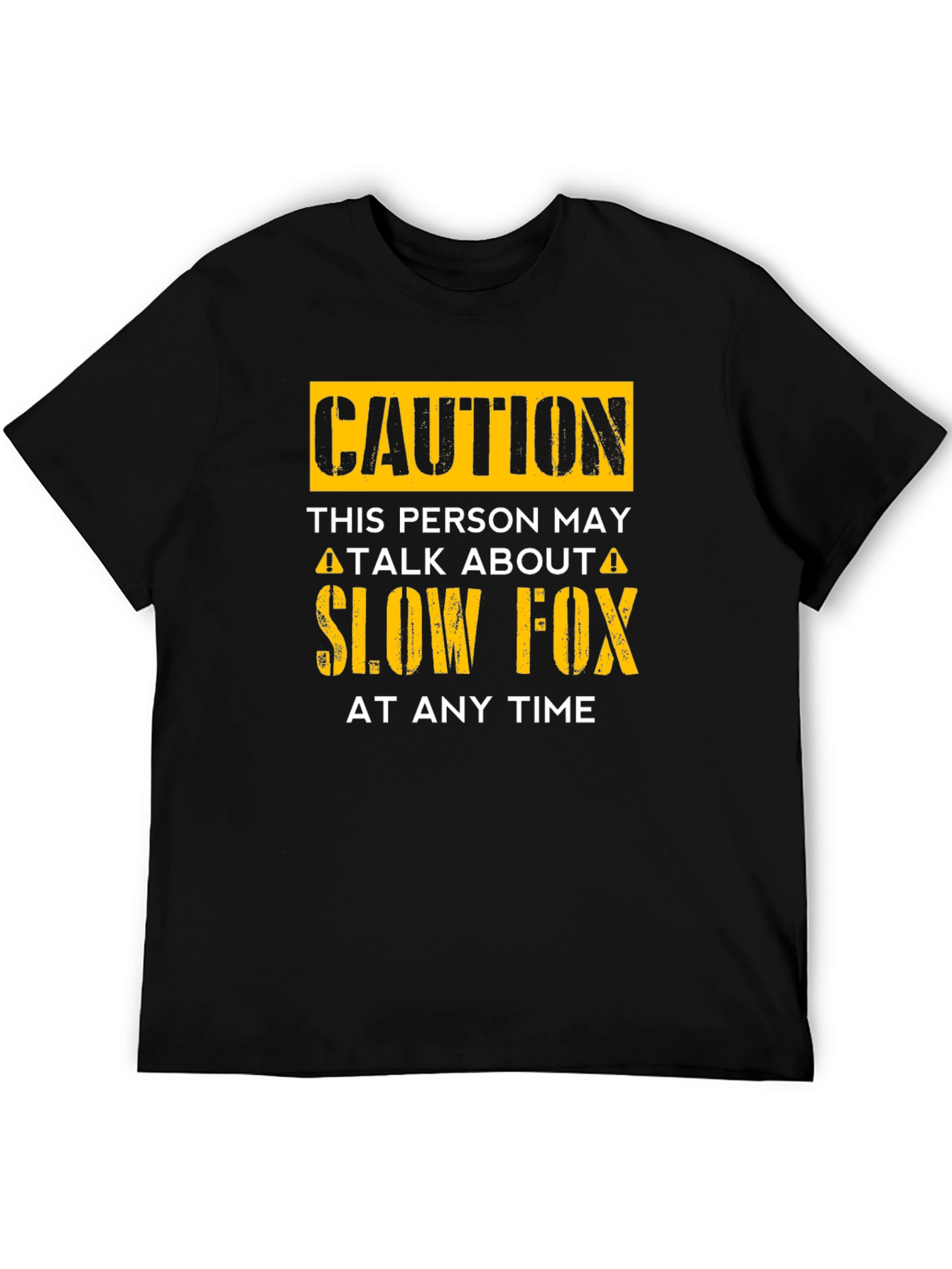 Caution Slow Fox T-Shirt