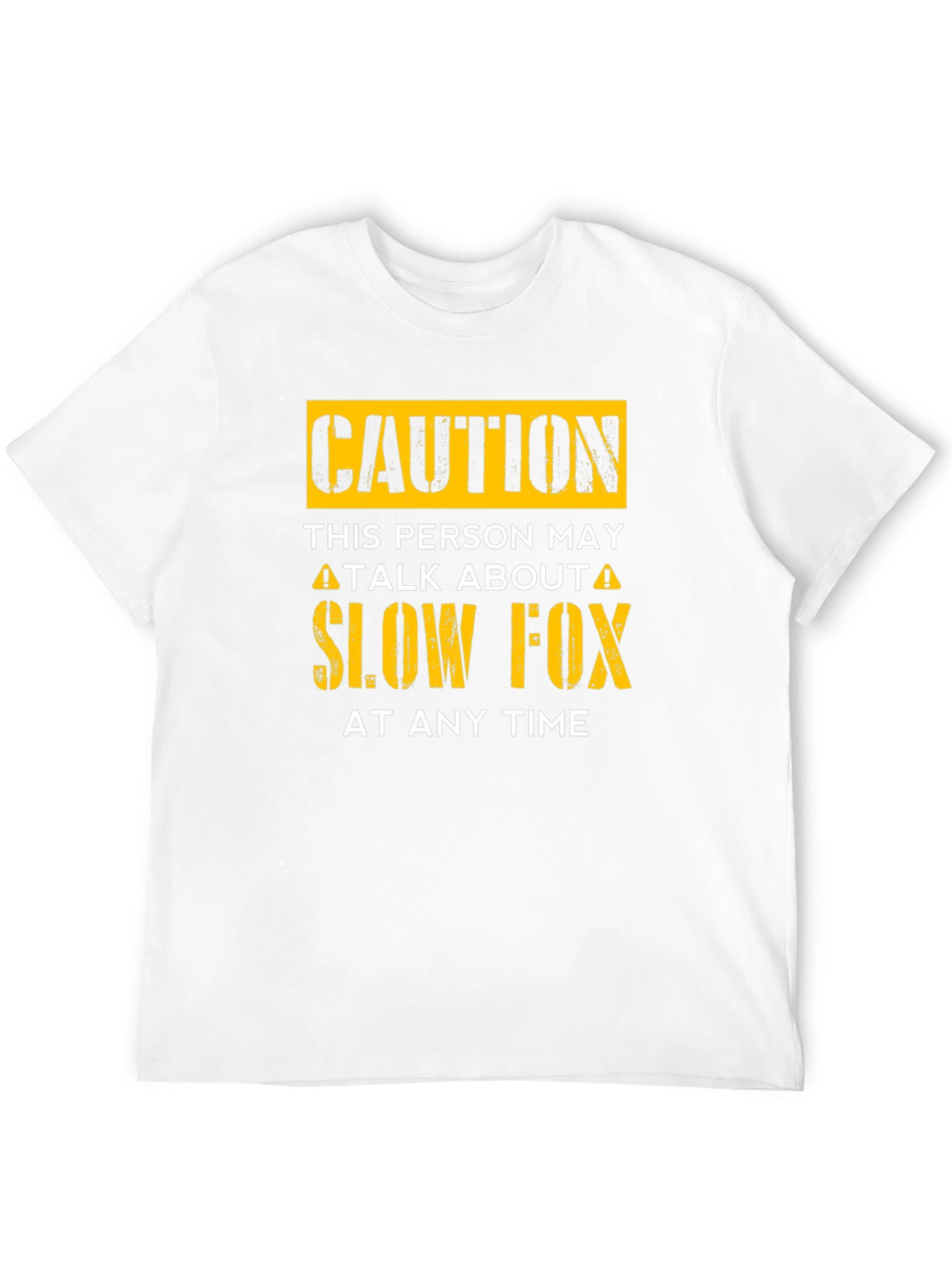 Caution Slow Fox T-Shirt