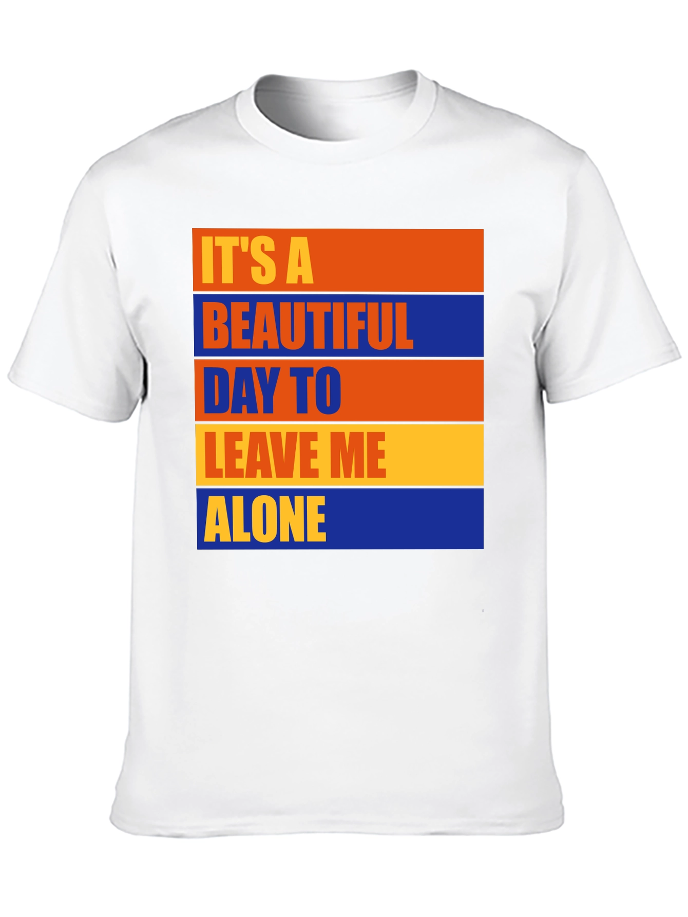 Funny Graphic T-Shirt - Leave Me Alone