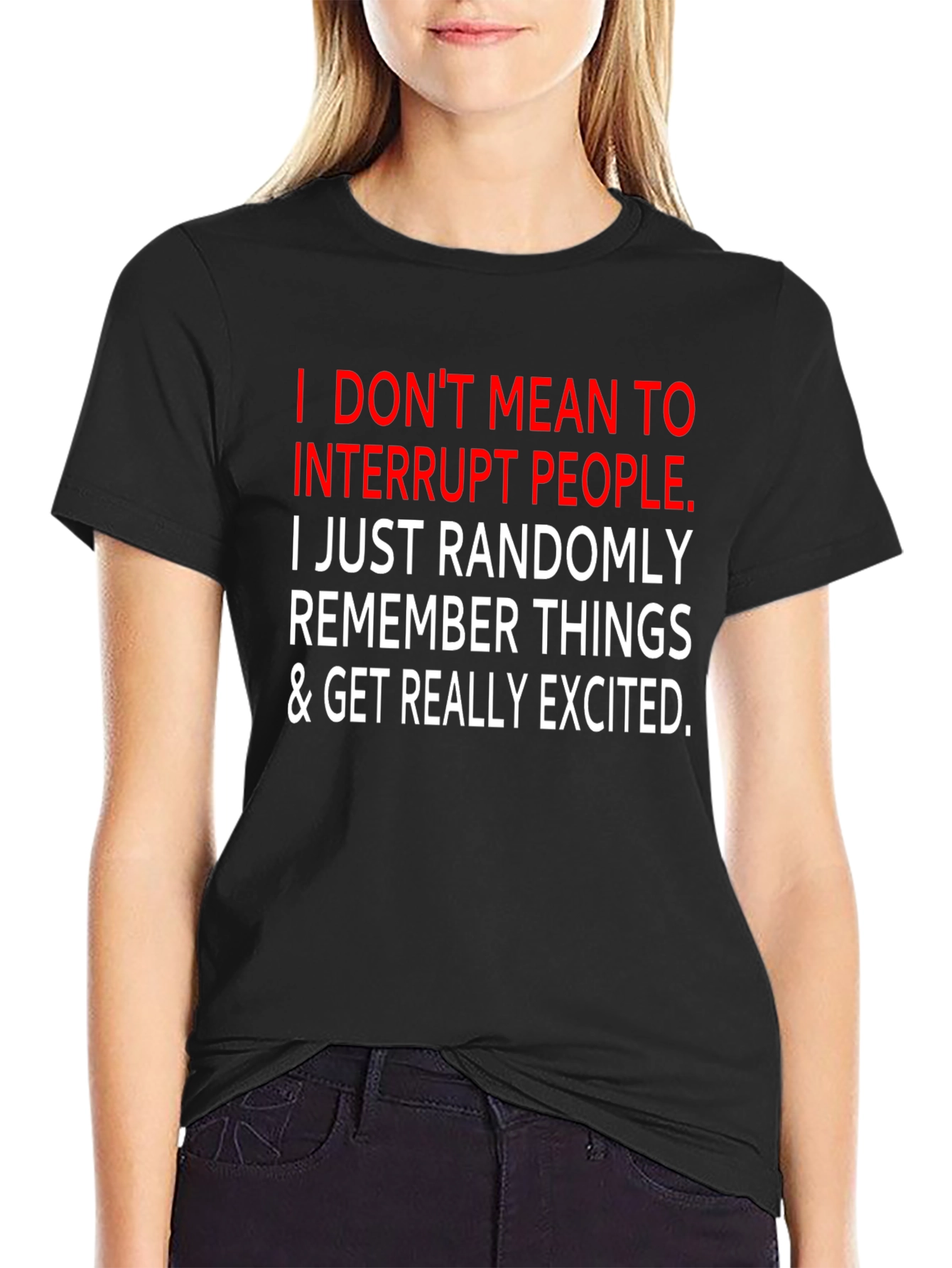 Funny Sarcastic Graphic Tee - I Interrupt People