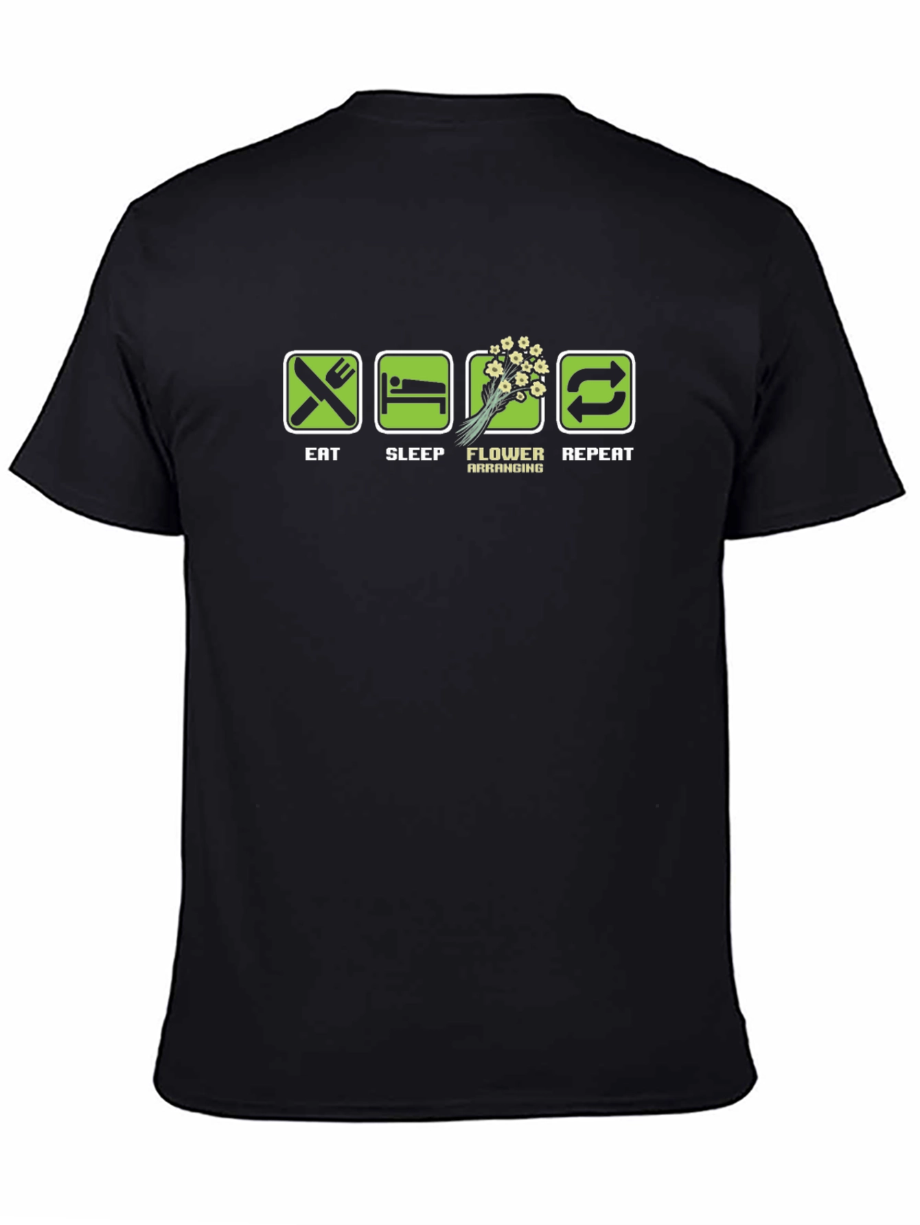 Eat Sleep Flower Arrange Repeat T-Shirt