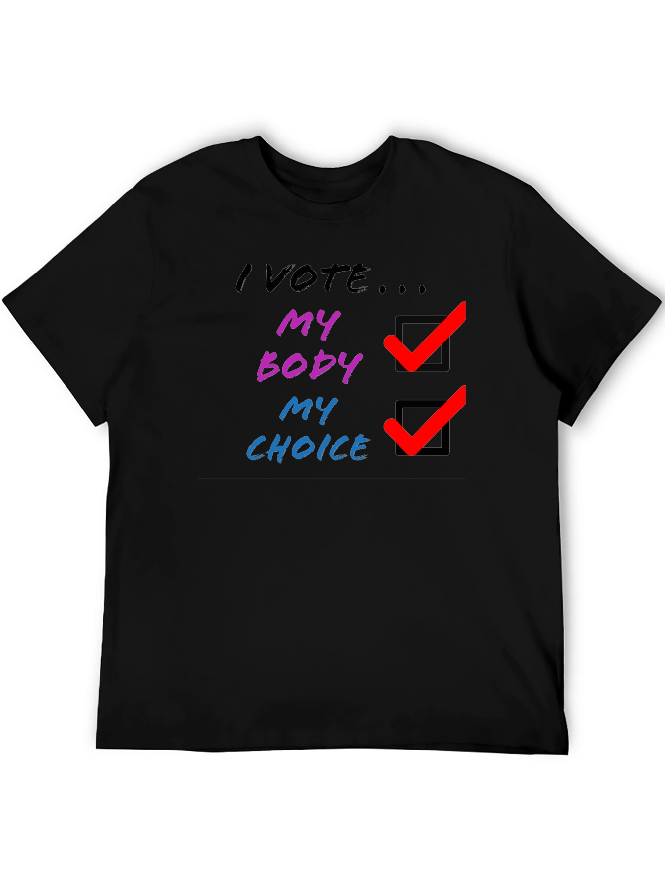 My Body My Choice T-Shirt - Pro Choice Tee