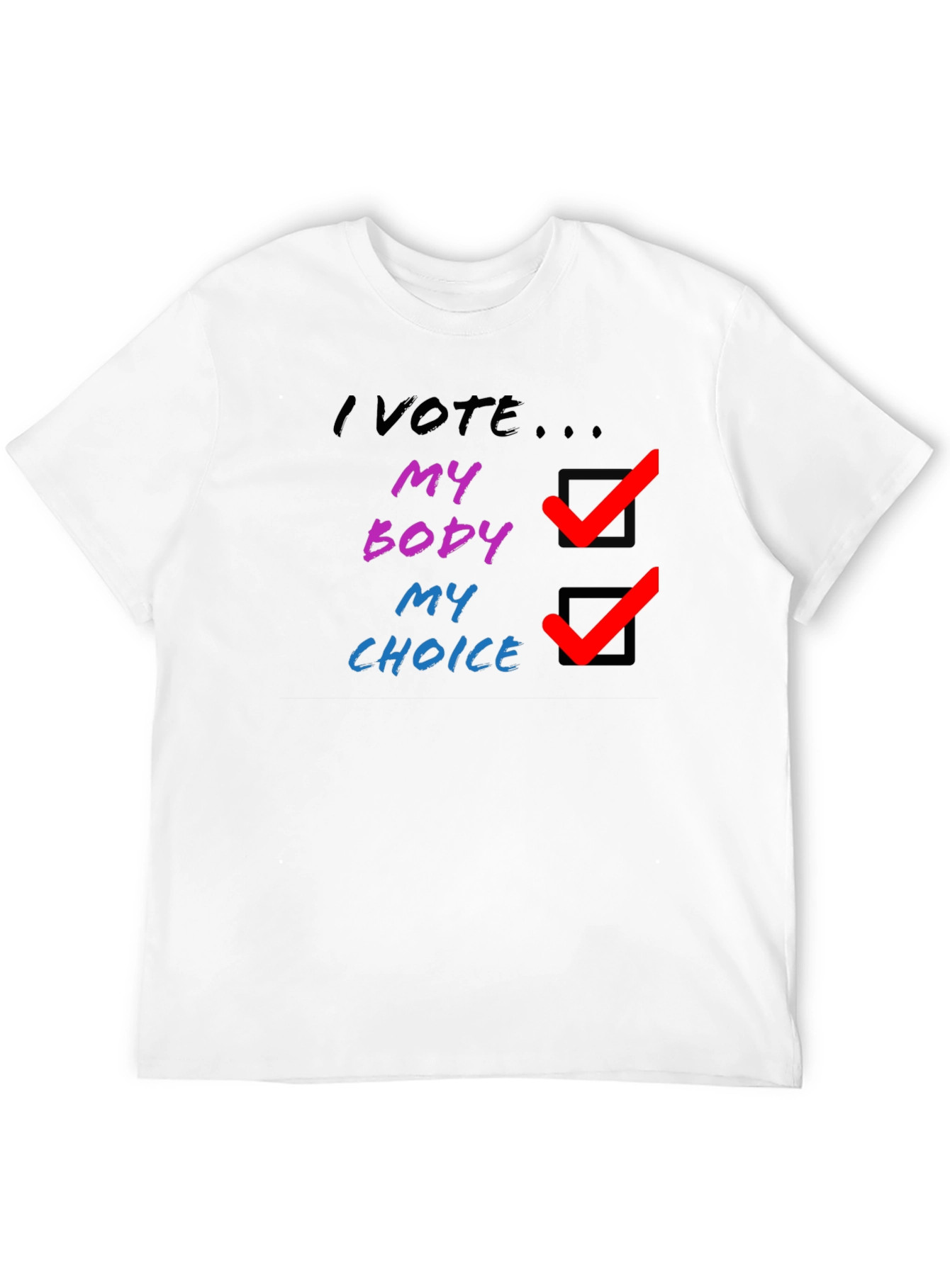 My Body My Choice T-Shirt - Pro Choice Tee