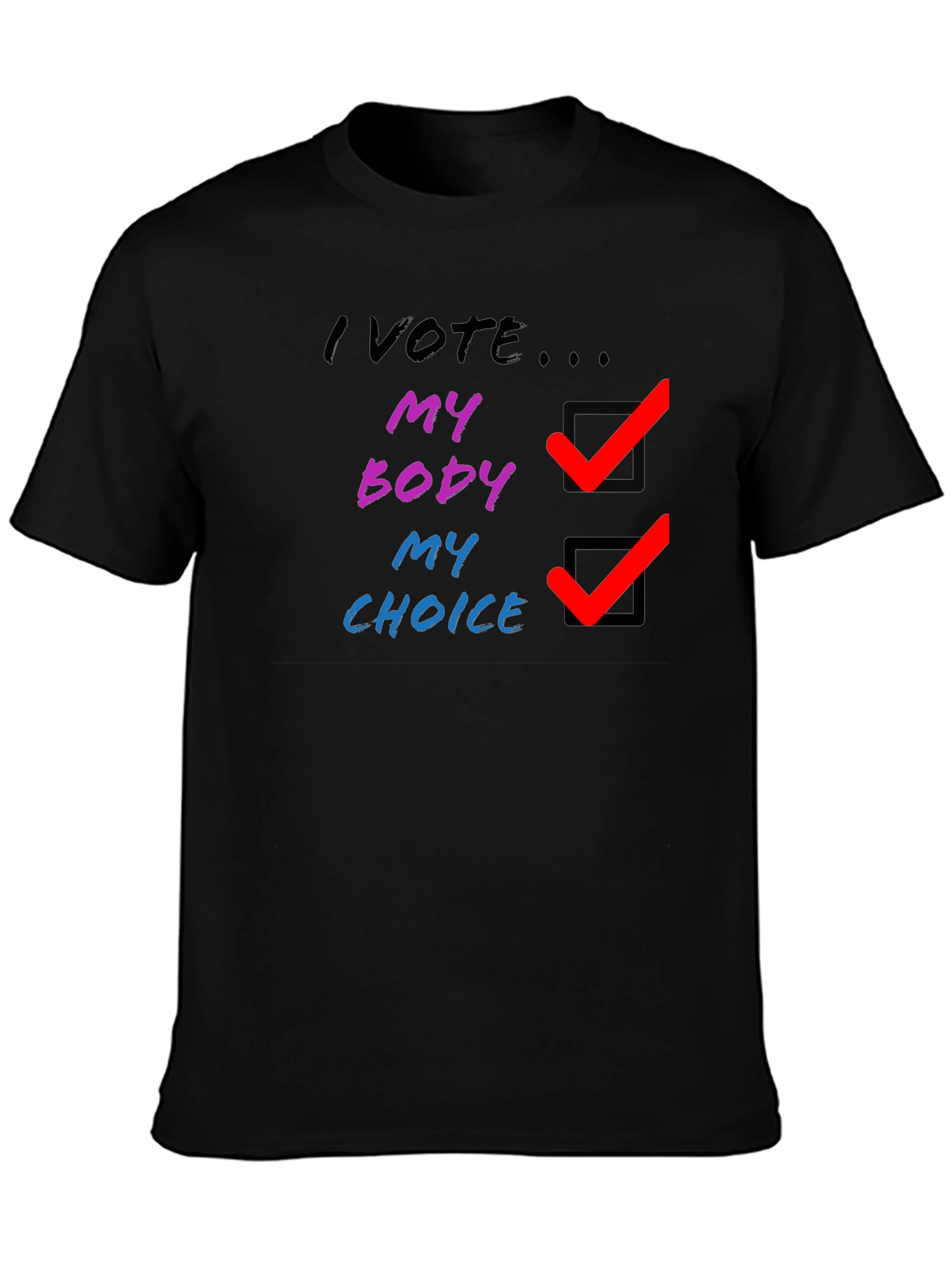 My Body My Choice T-Shirt - Pro Choice Tee
