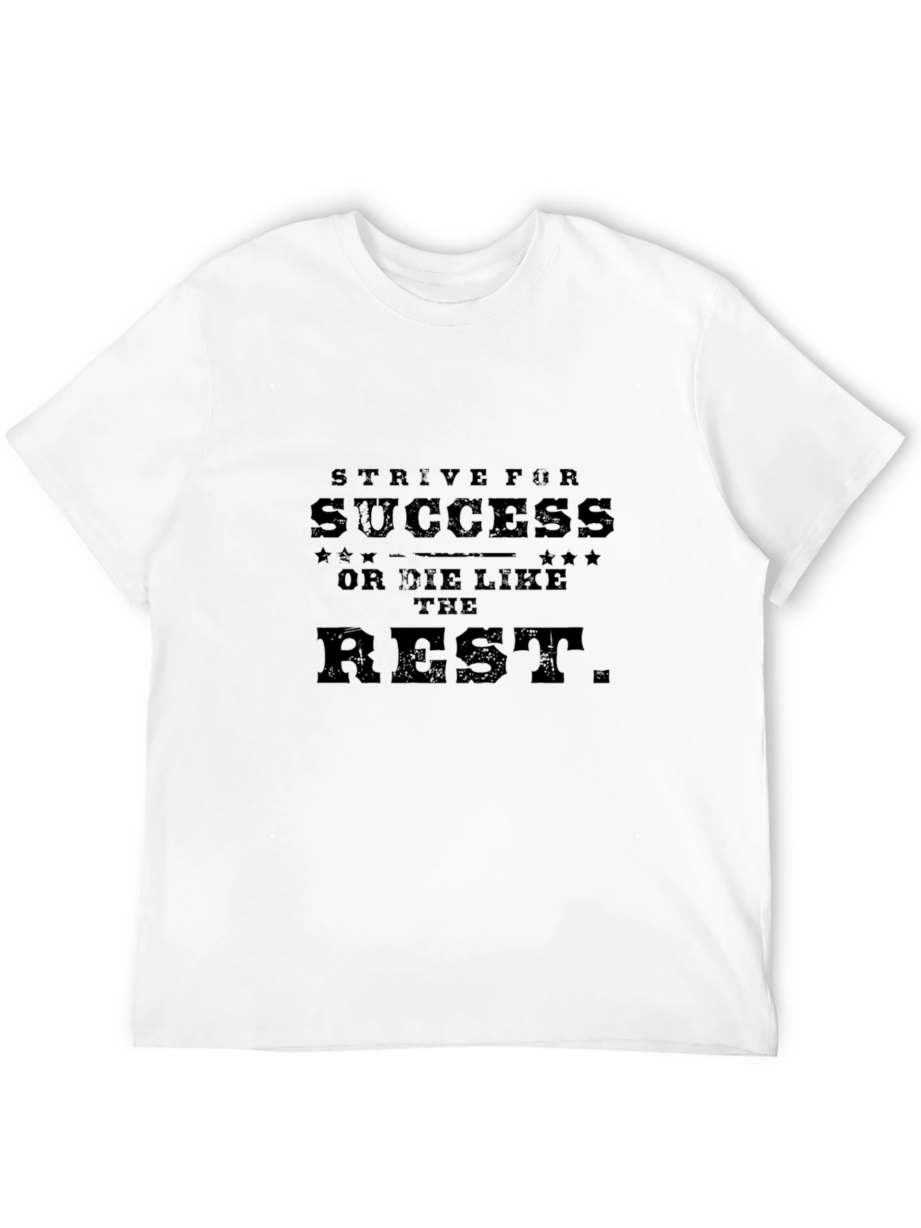 Strive For Success T-Shirt