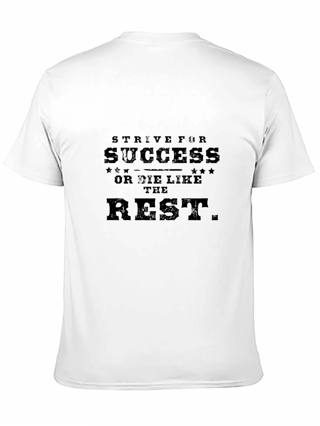 Strive For Success T-Shirt