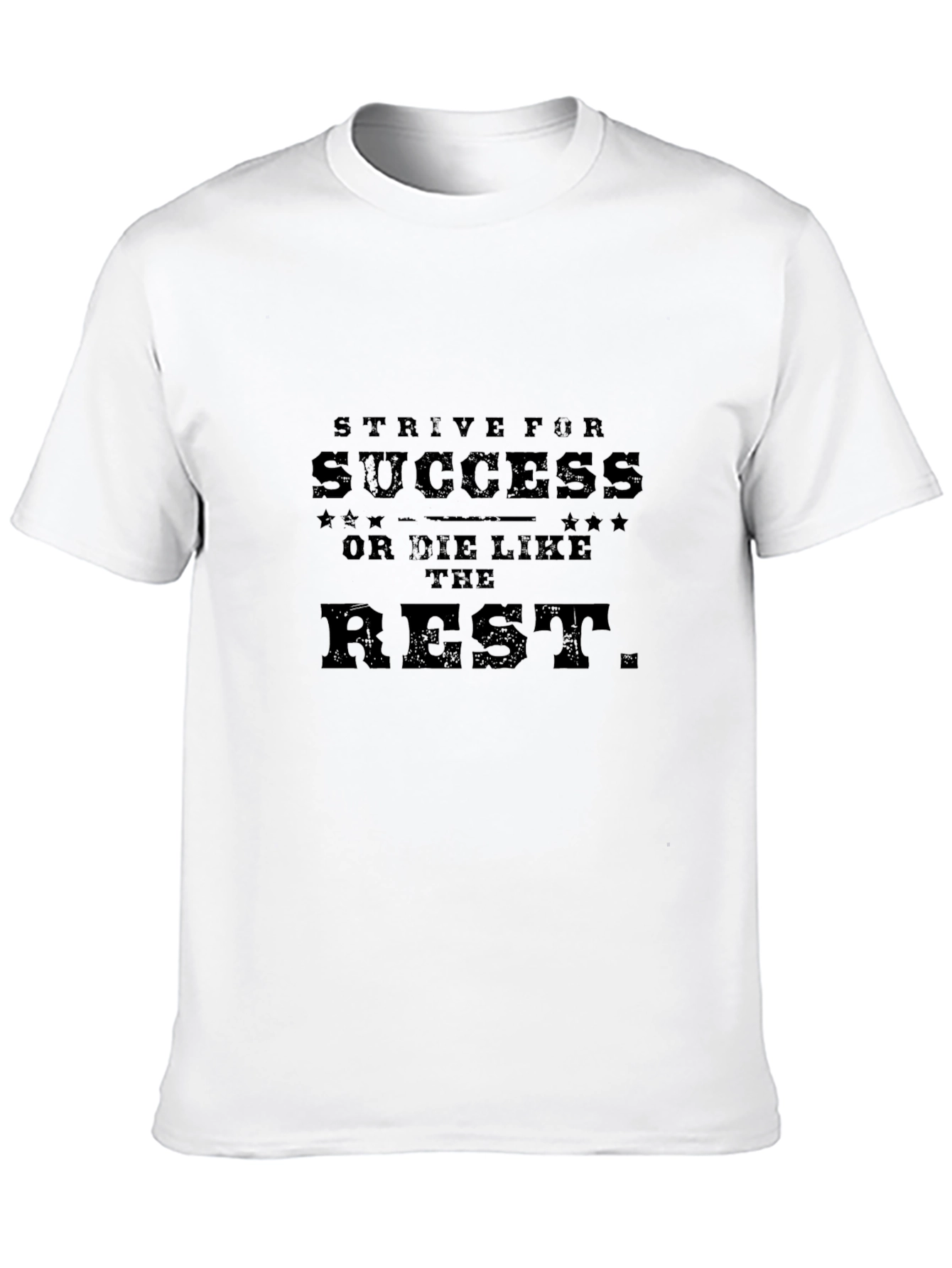 Strive For Success T-Shirt