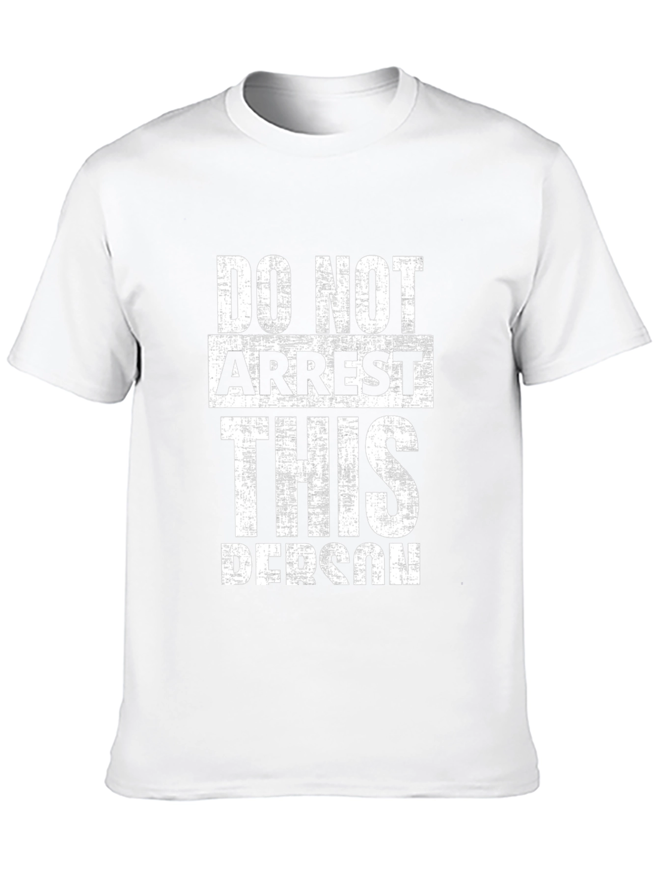 Do Not Arrest This Person Graphic Tee