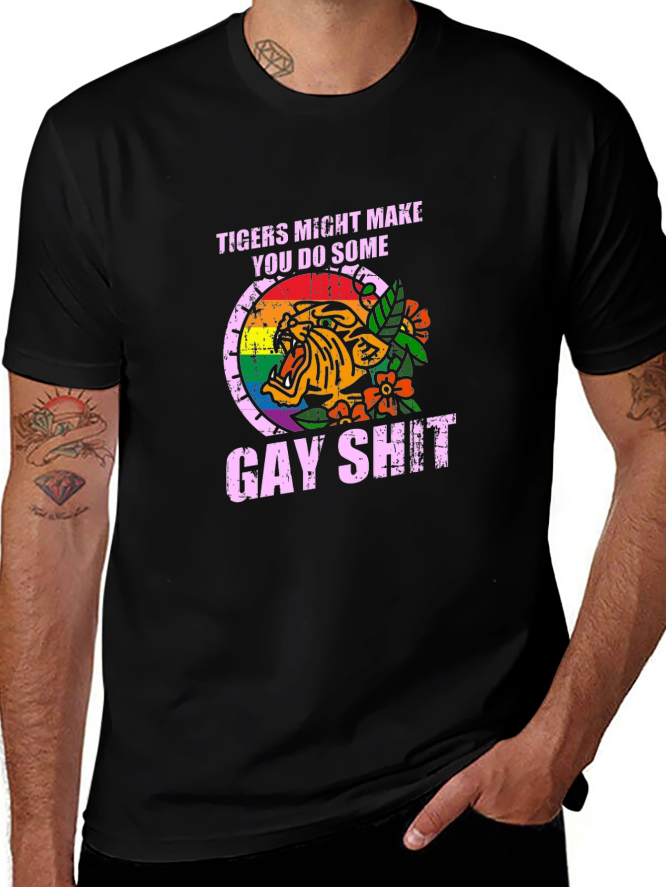 Tigers Might Make You Do Some Gay Shit T-Shirt