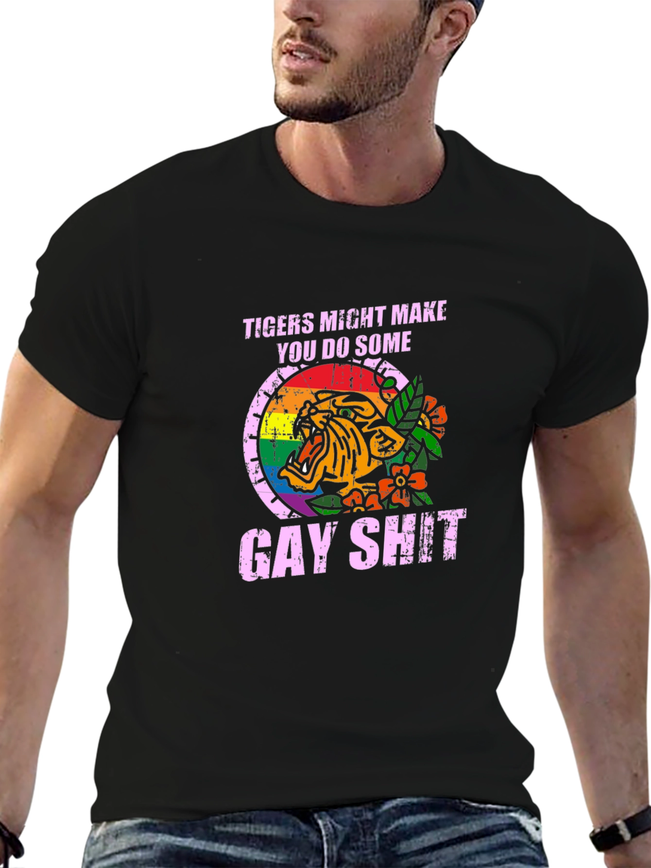 Tigers Might Make You Do Some Gay Shit T-Shirt