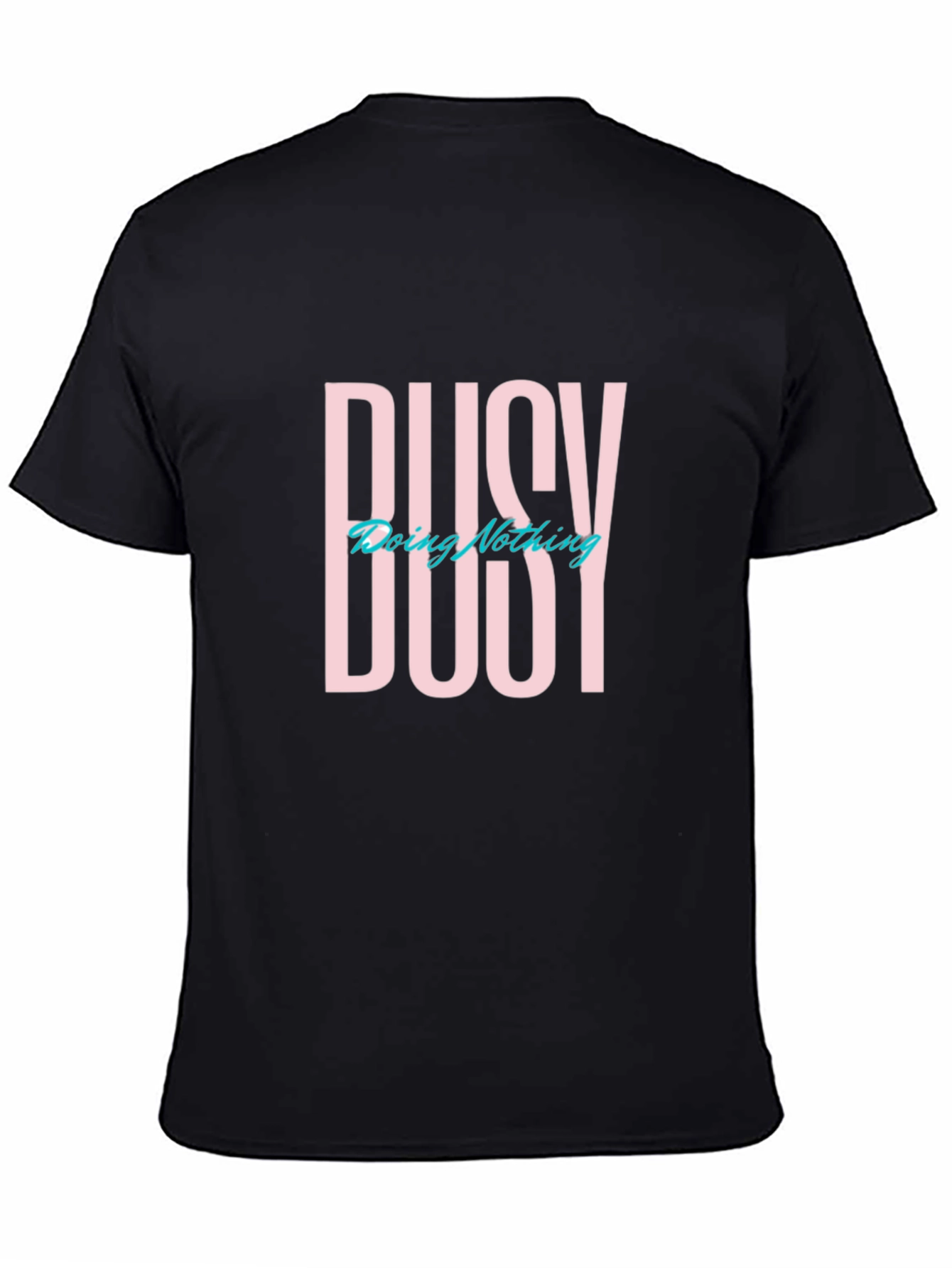 Busy Doing Nothing Graphic T-Shirt