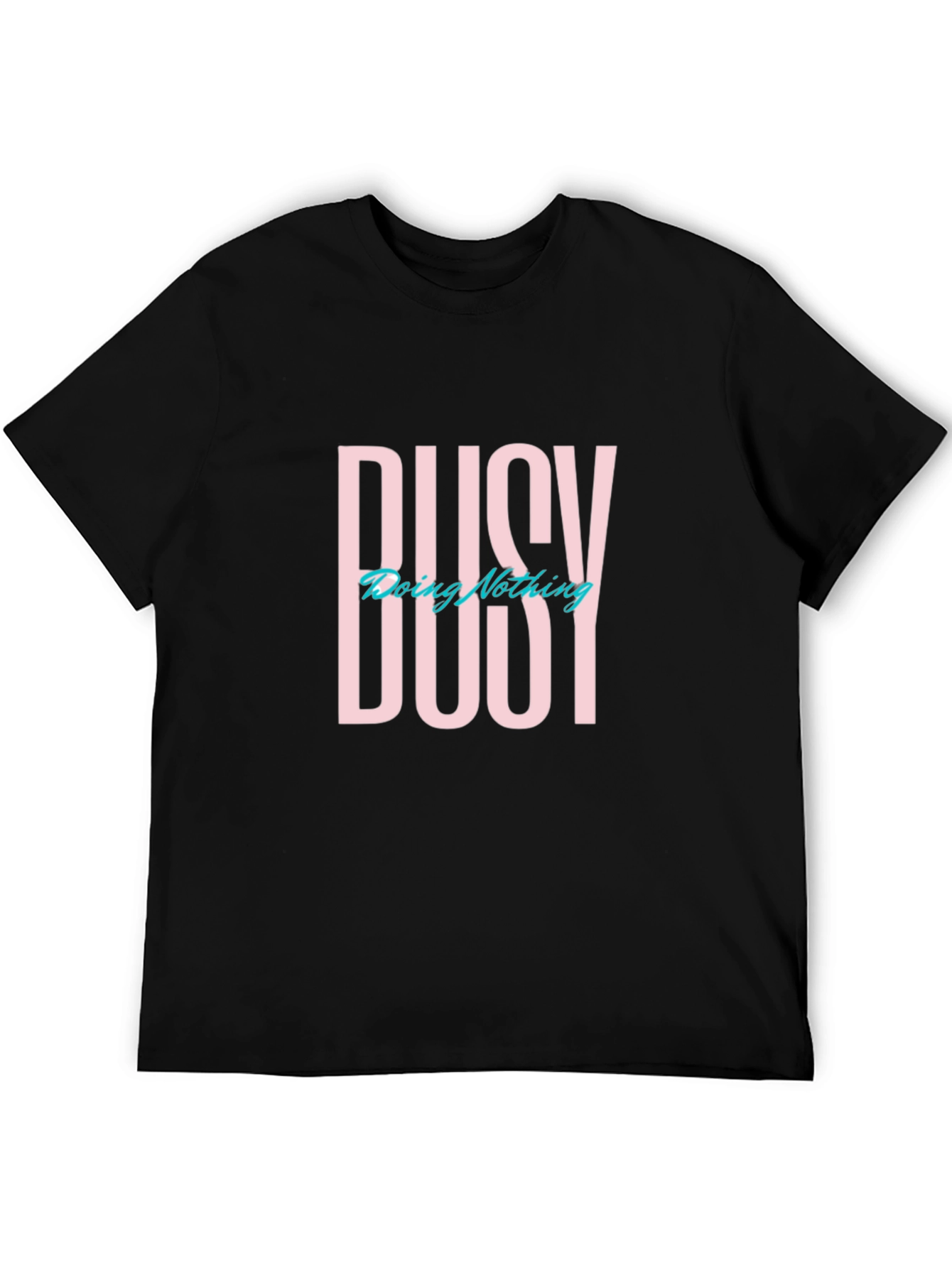 Busy Doing Nothing Graphic T-Shirt