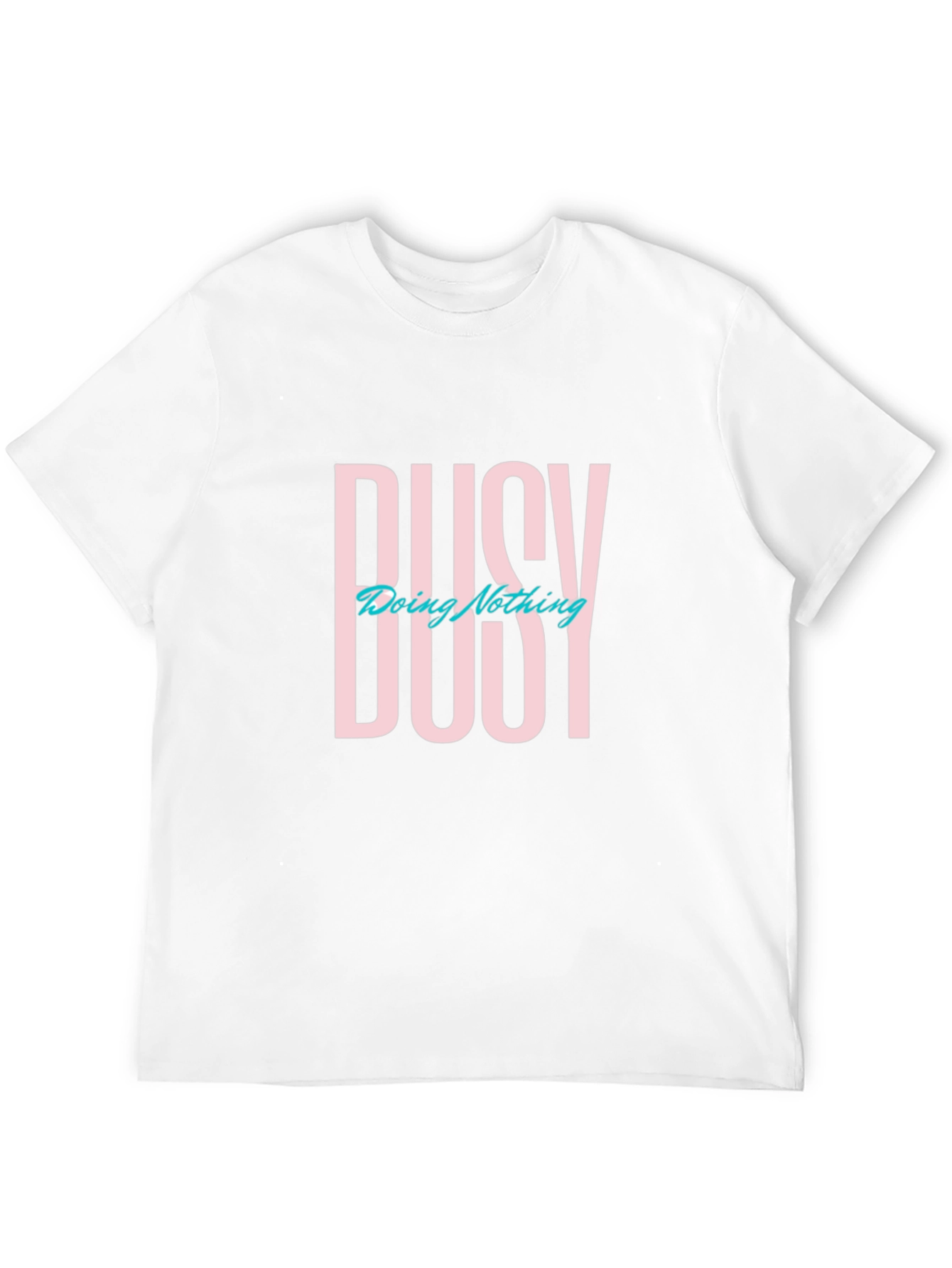 Busy Doing Nothing Graphic T-Shirt