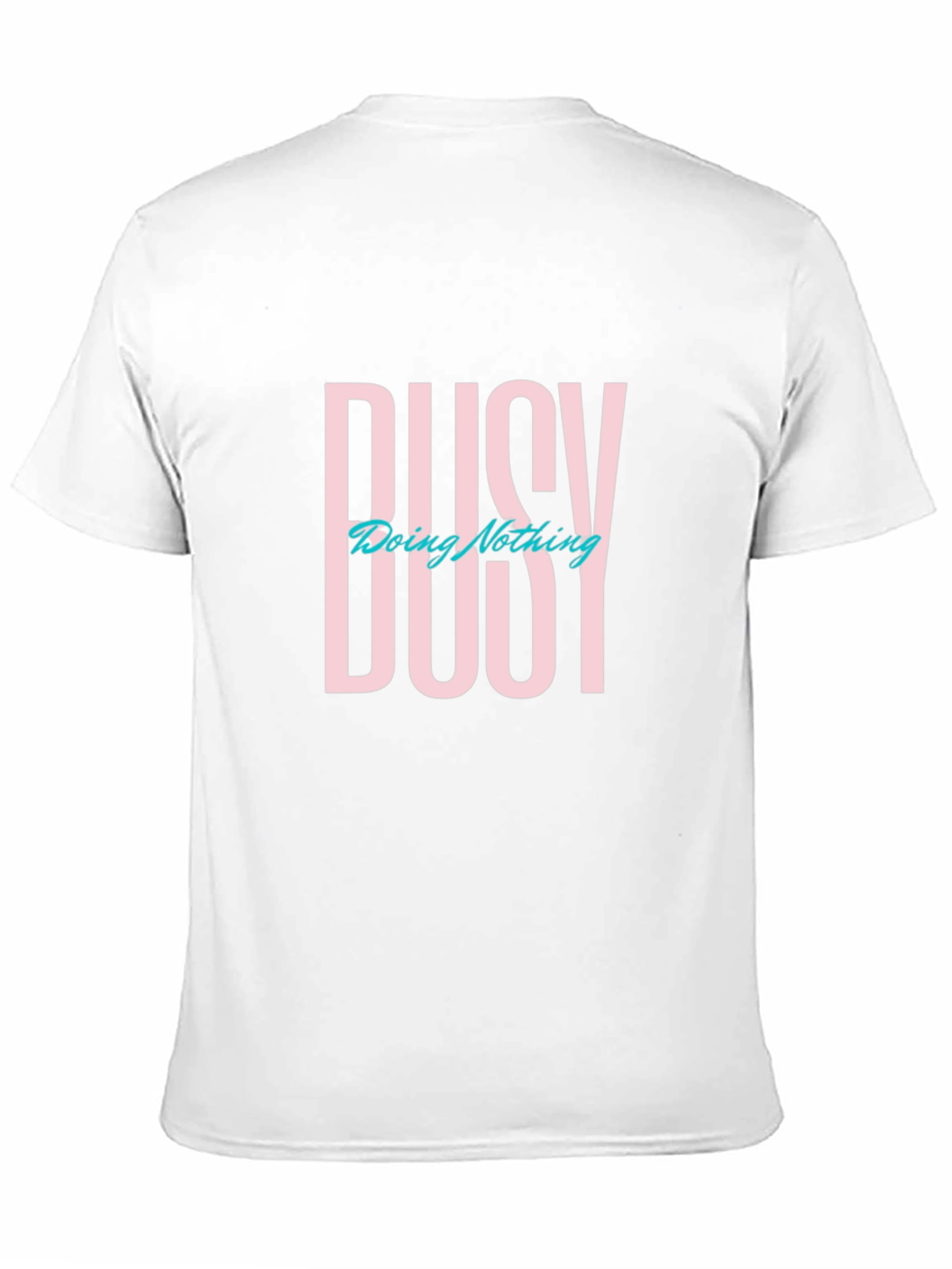 Busy Doing Nothing Graphic T-Shirt