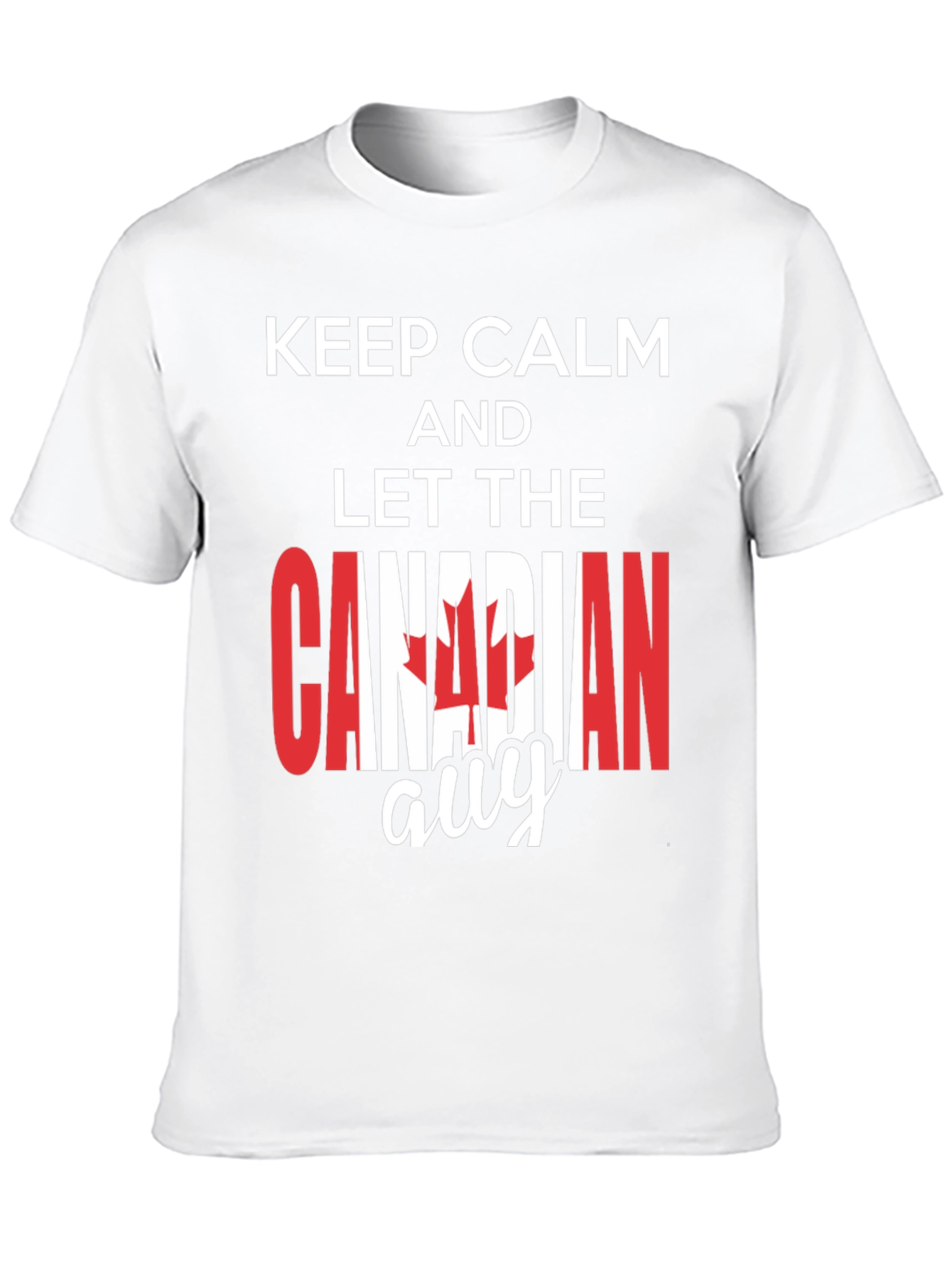 Keep Calm Canadian T-Shirt
