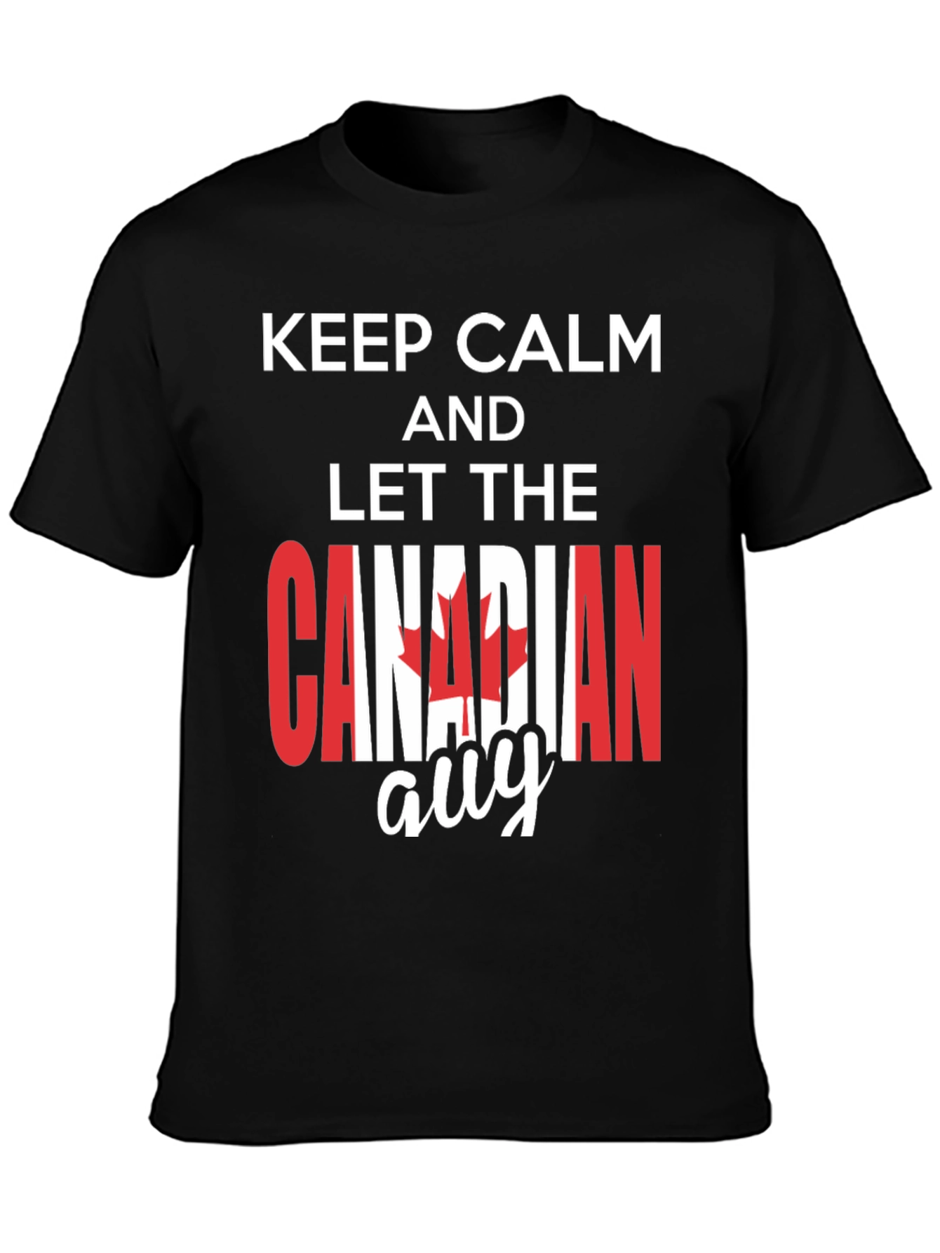 Keep Calm Canadian T-Shirt