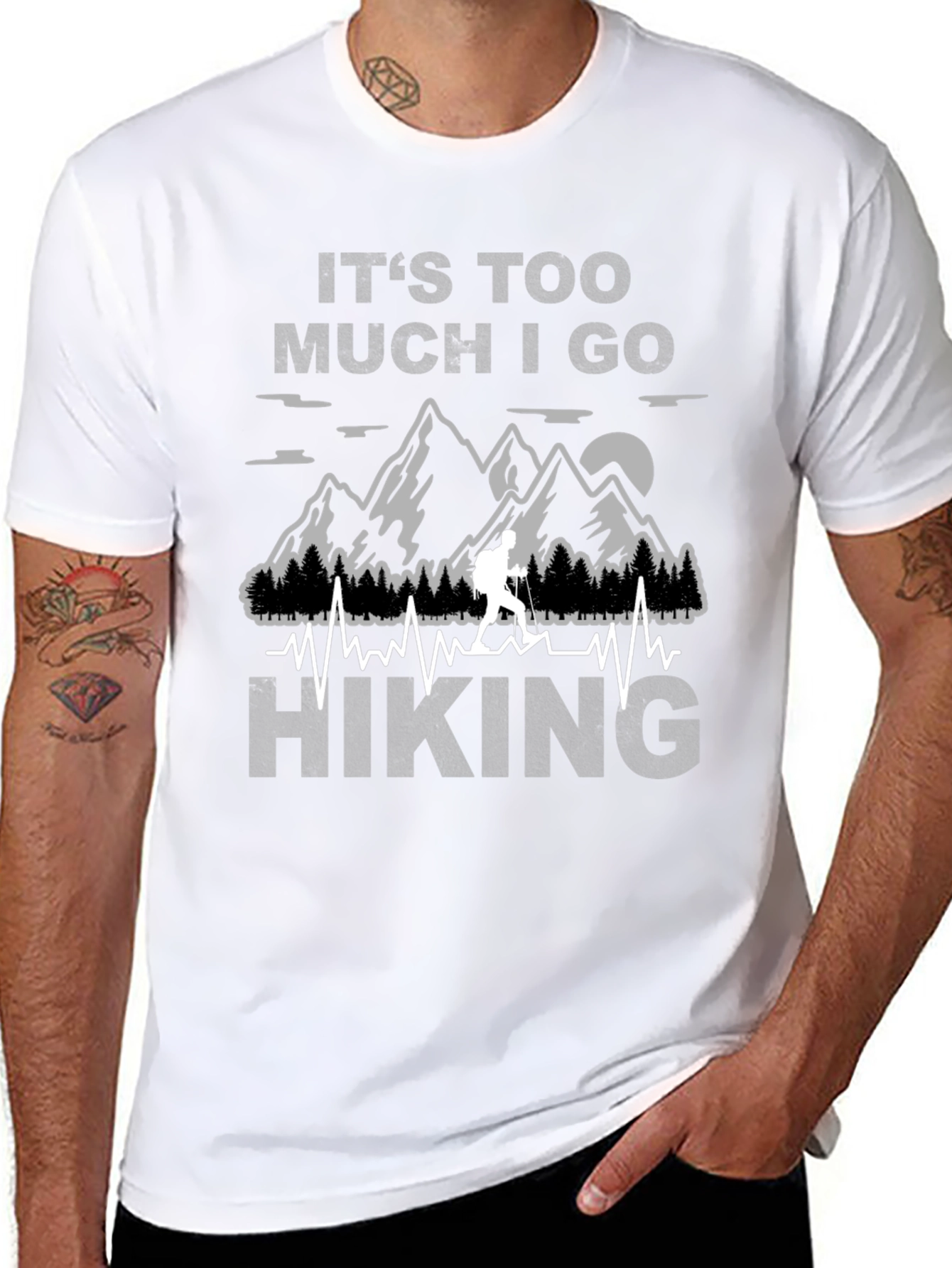 Its Too Much I Go Hiking Black Graphic T-Shirt