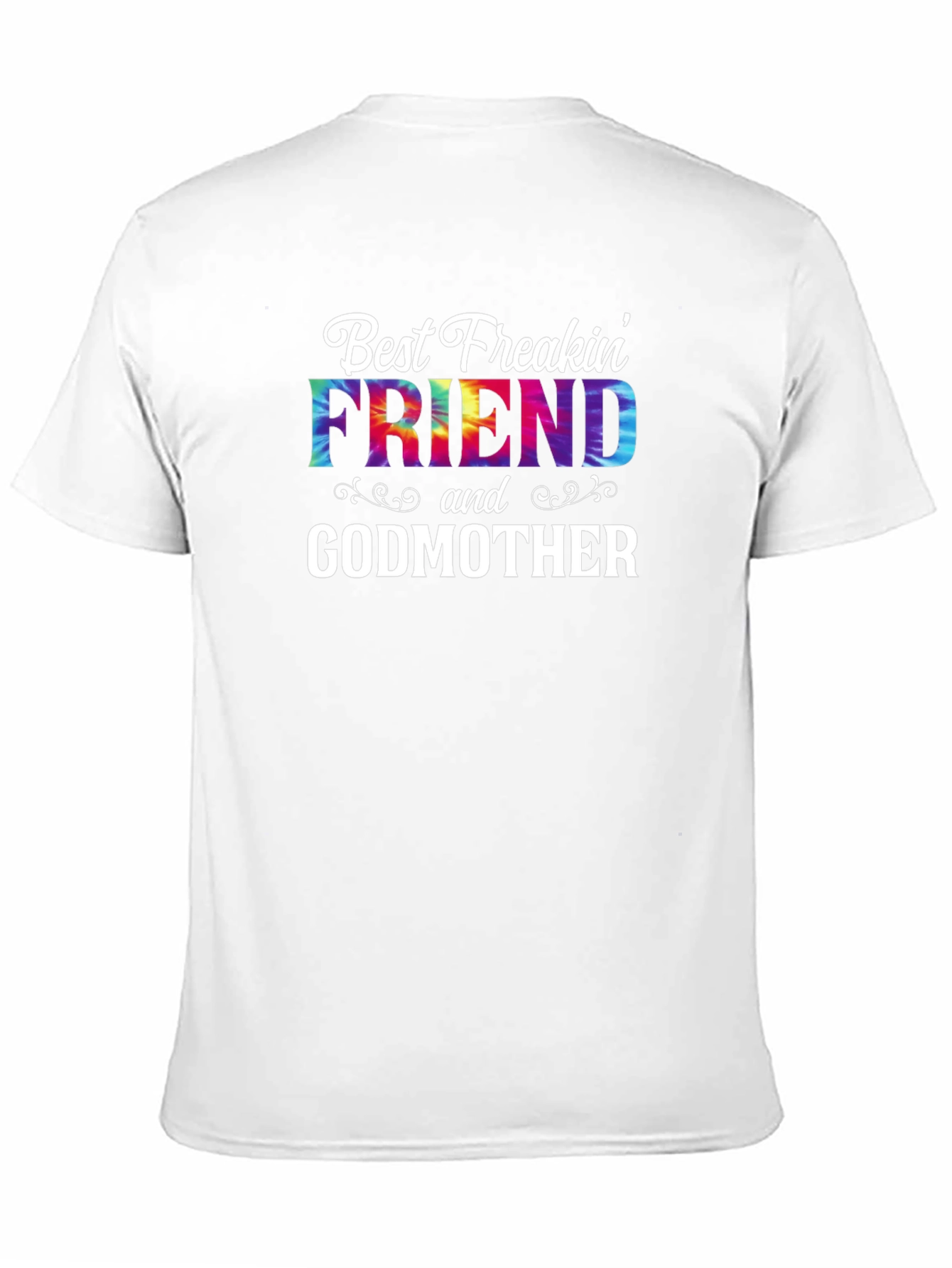 Best Freakin Friend Godmother T-Shirt