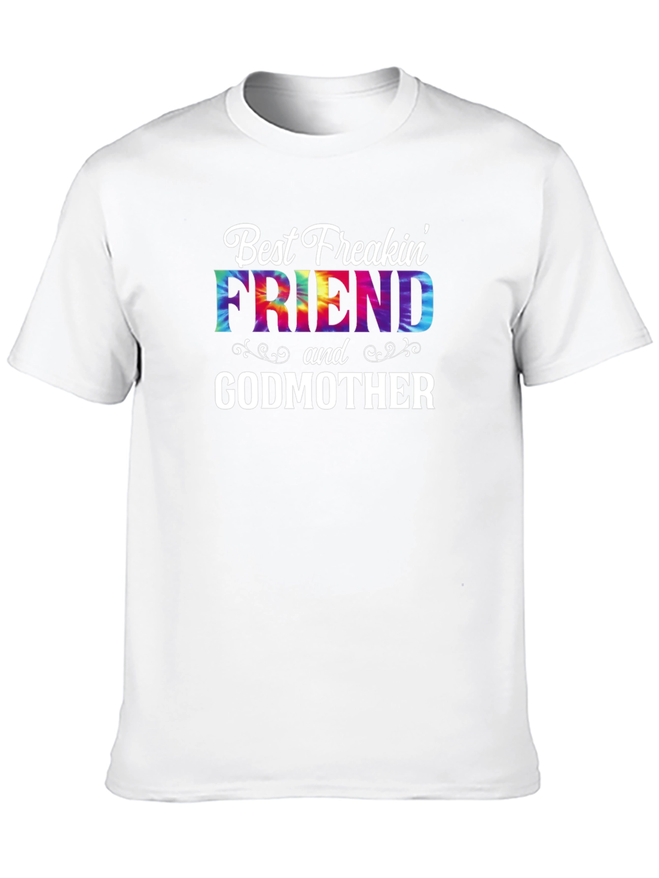 Best Freakin Friend Godmother T-Shirt