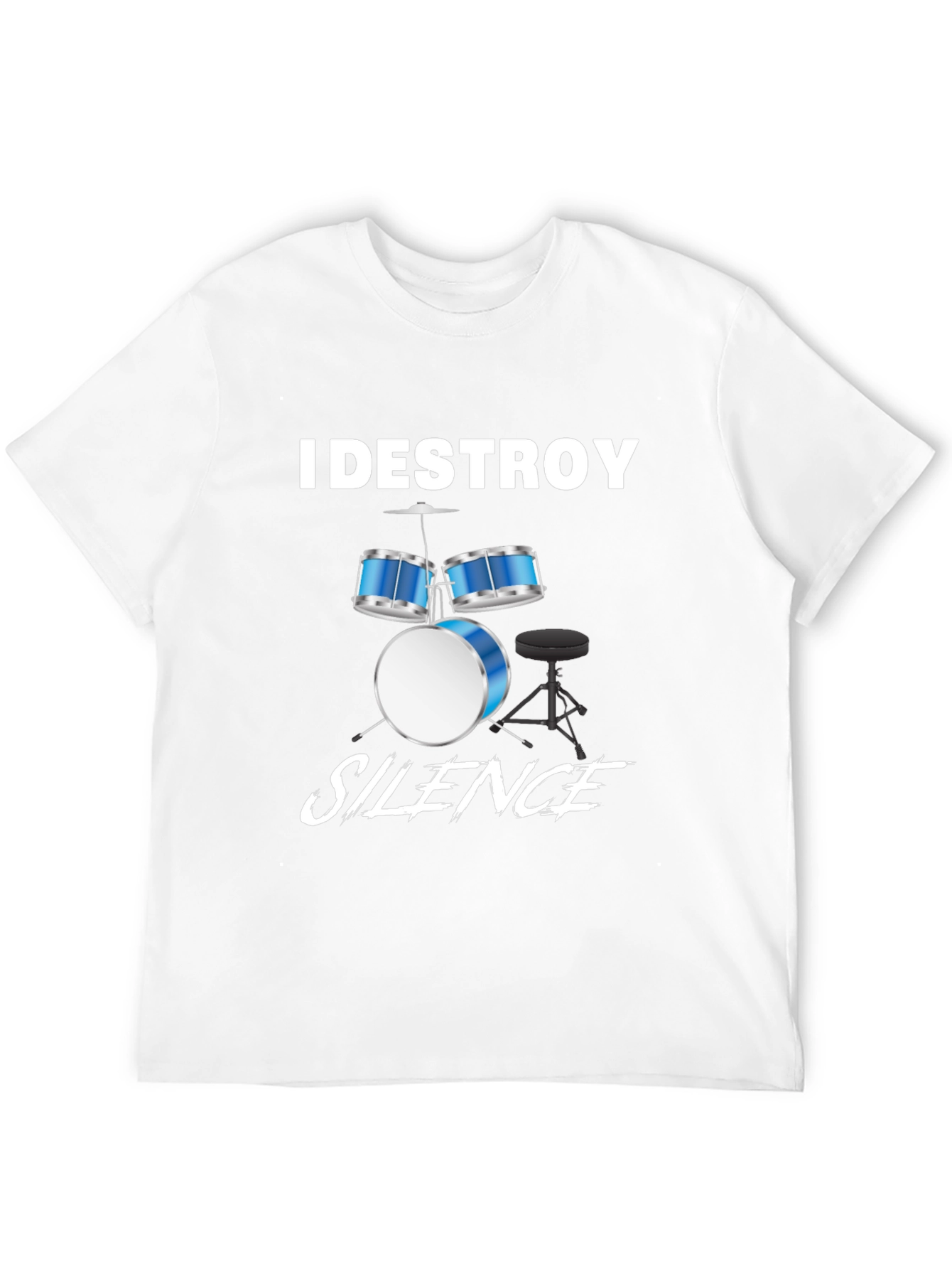 I Destroy Silence Drummer T-Shirt