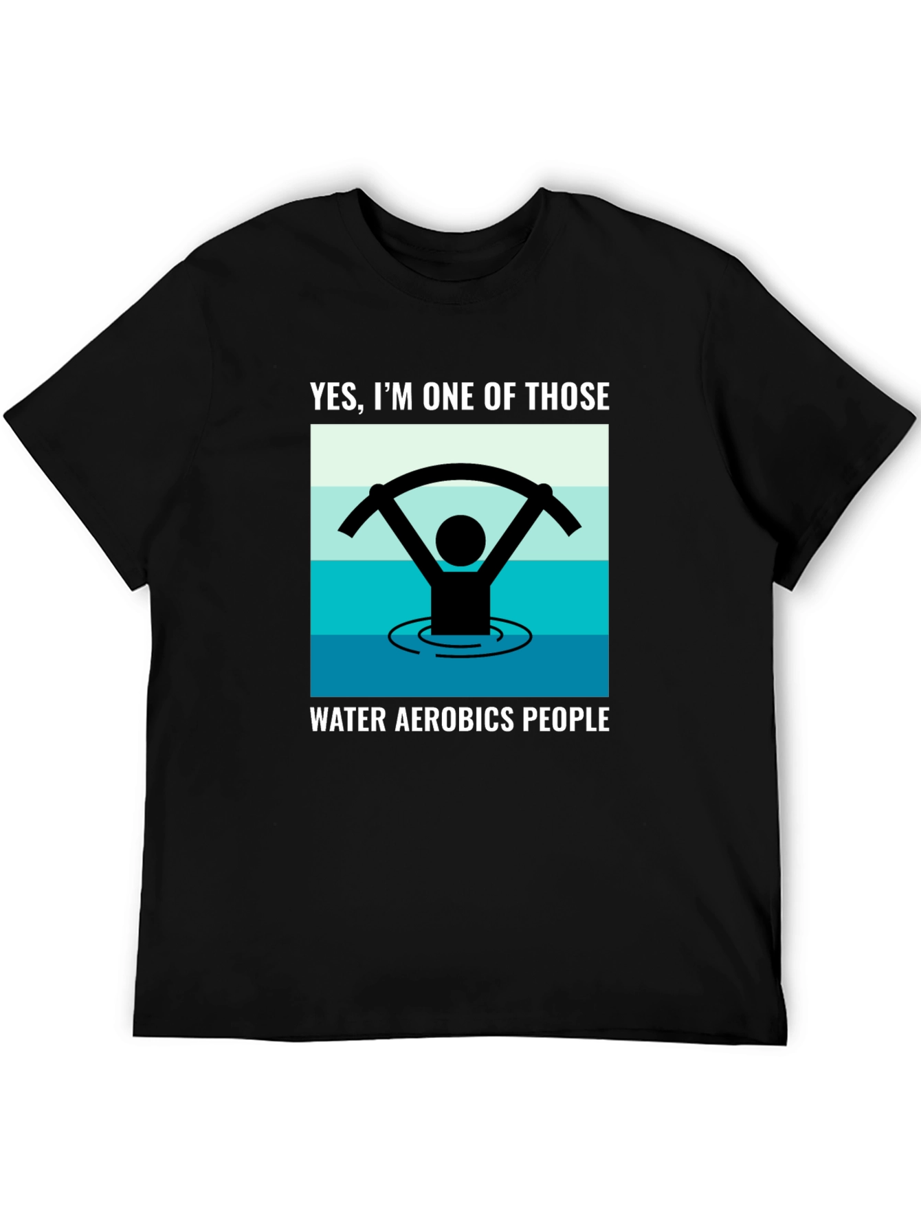 Water Aerobics T-Shirt - Funny Exercise Tee