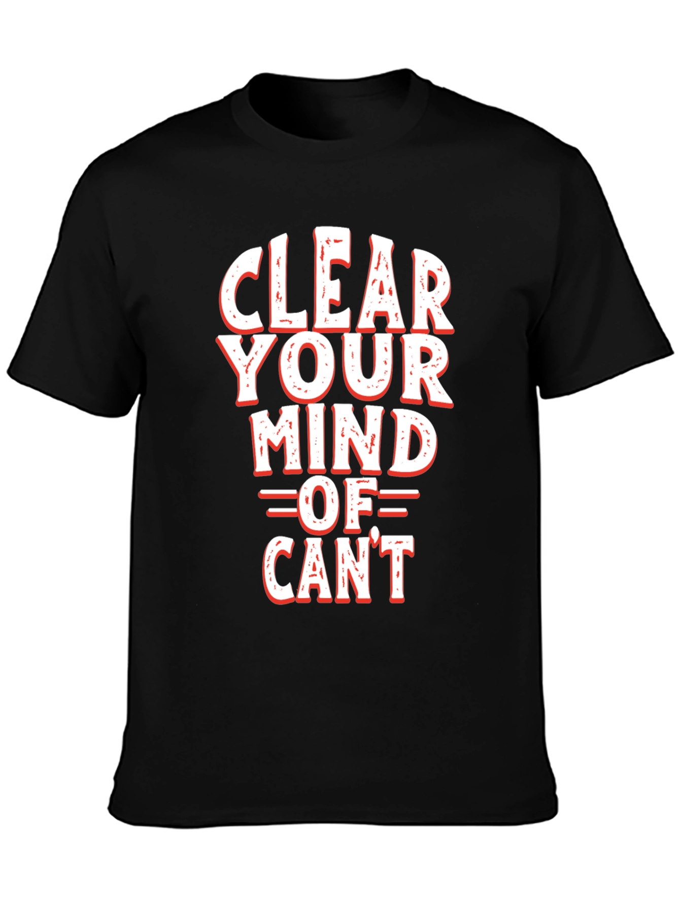 Clear Your Mind of Cant Graphic Tee - Black
