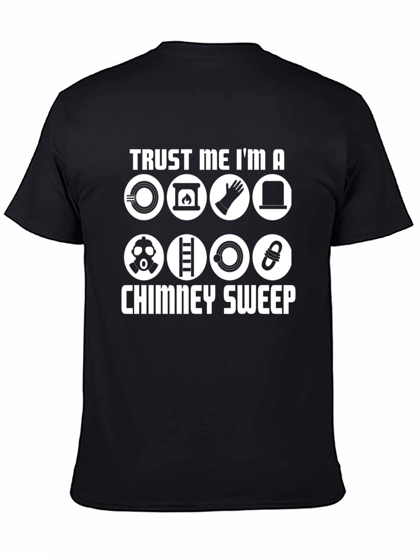 Chimney Sweep Trust Me T-Shirt