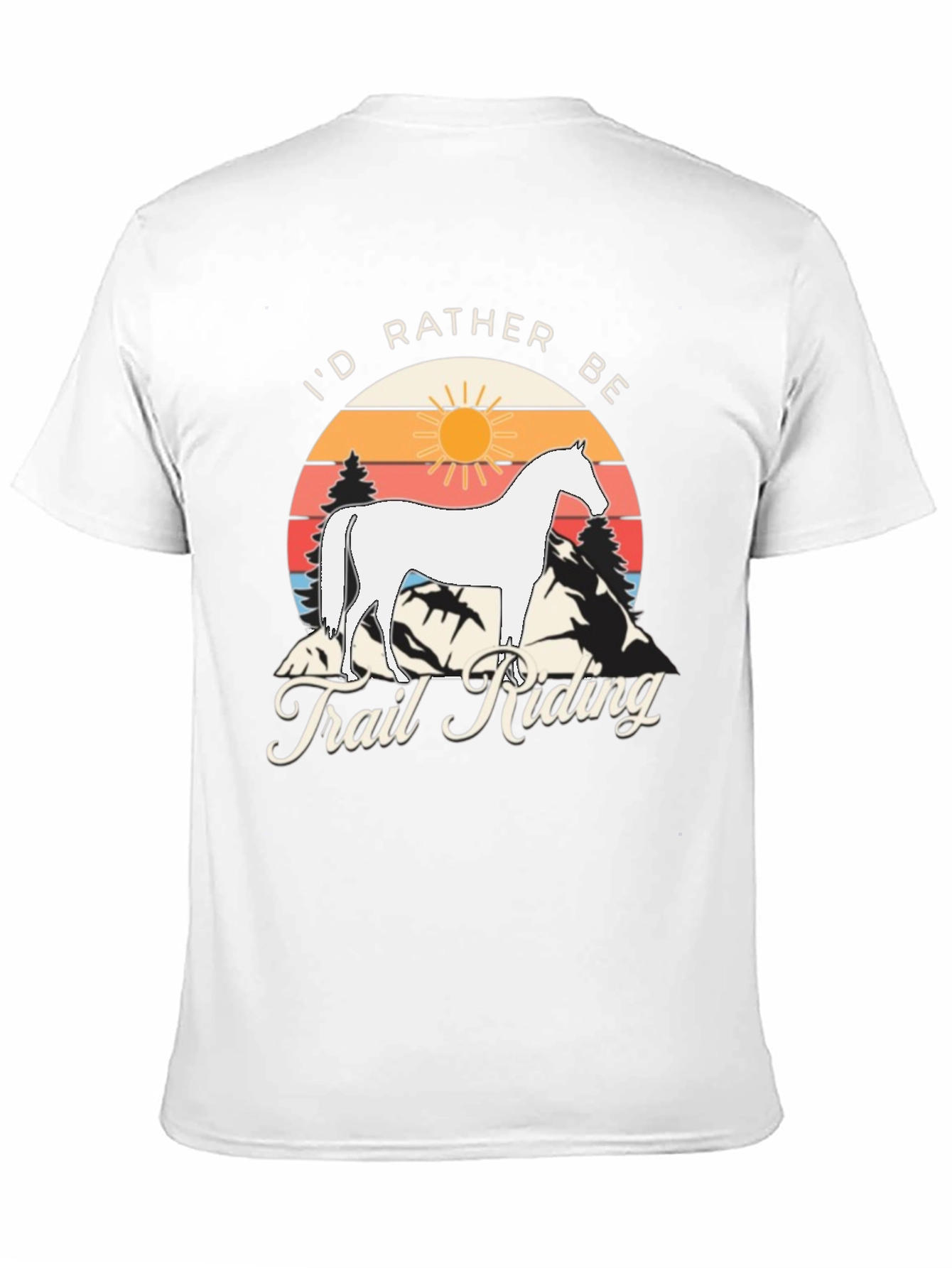 Id Rather Be Trail Riding T-Shirt