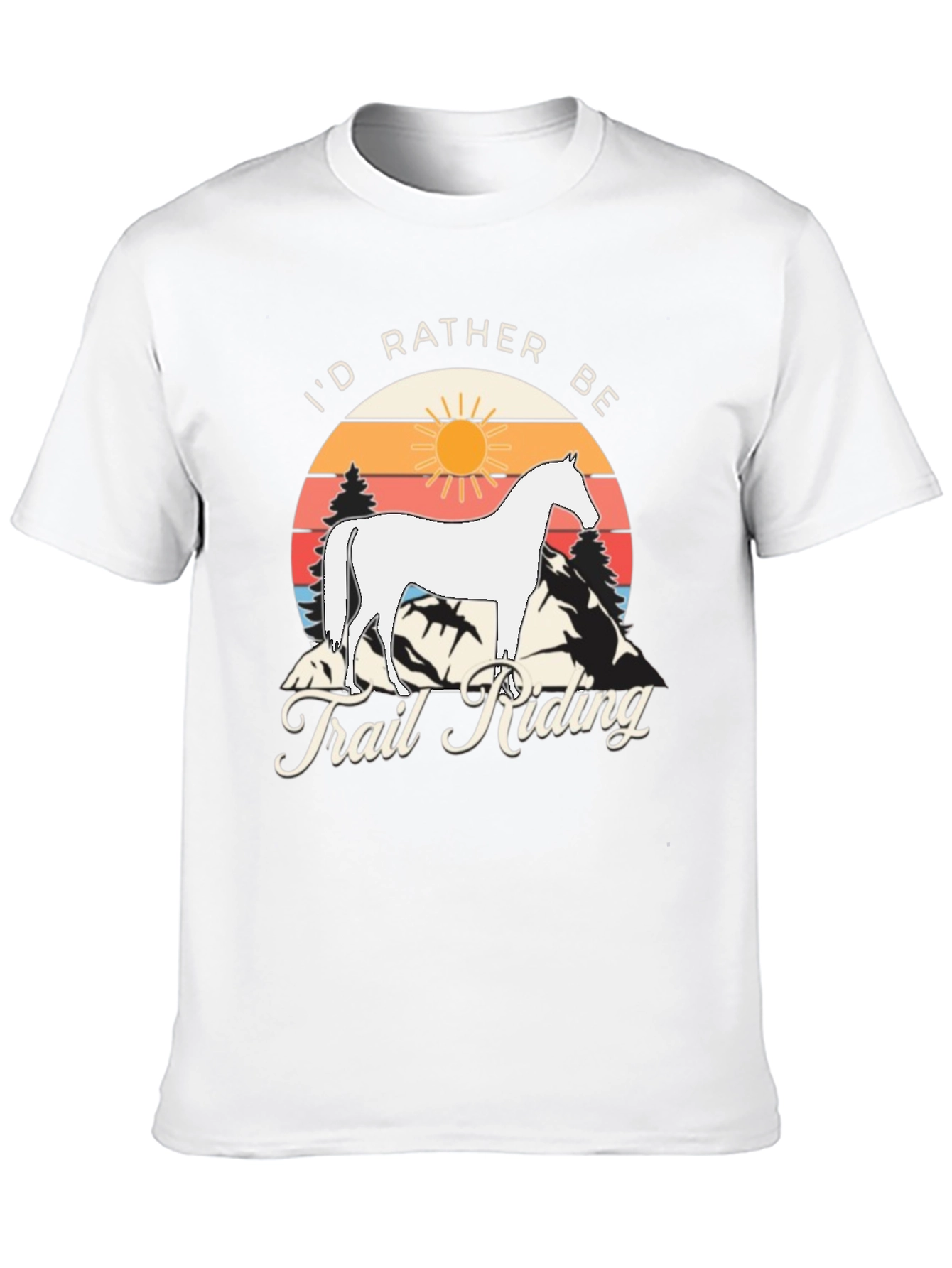 Id Rather Be Trail Riding T-Shirt