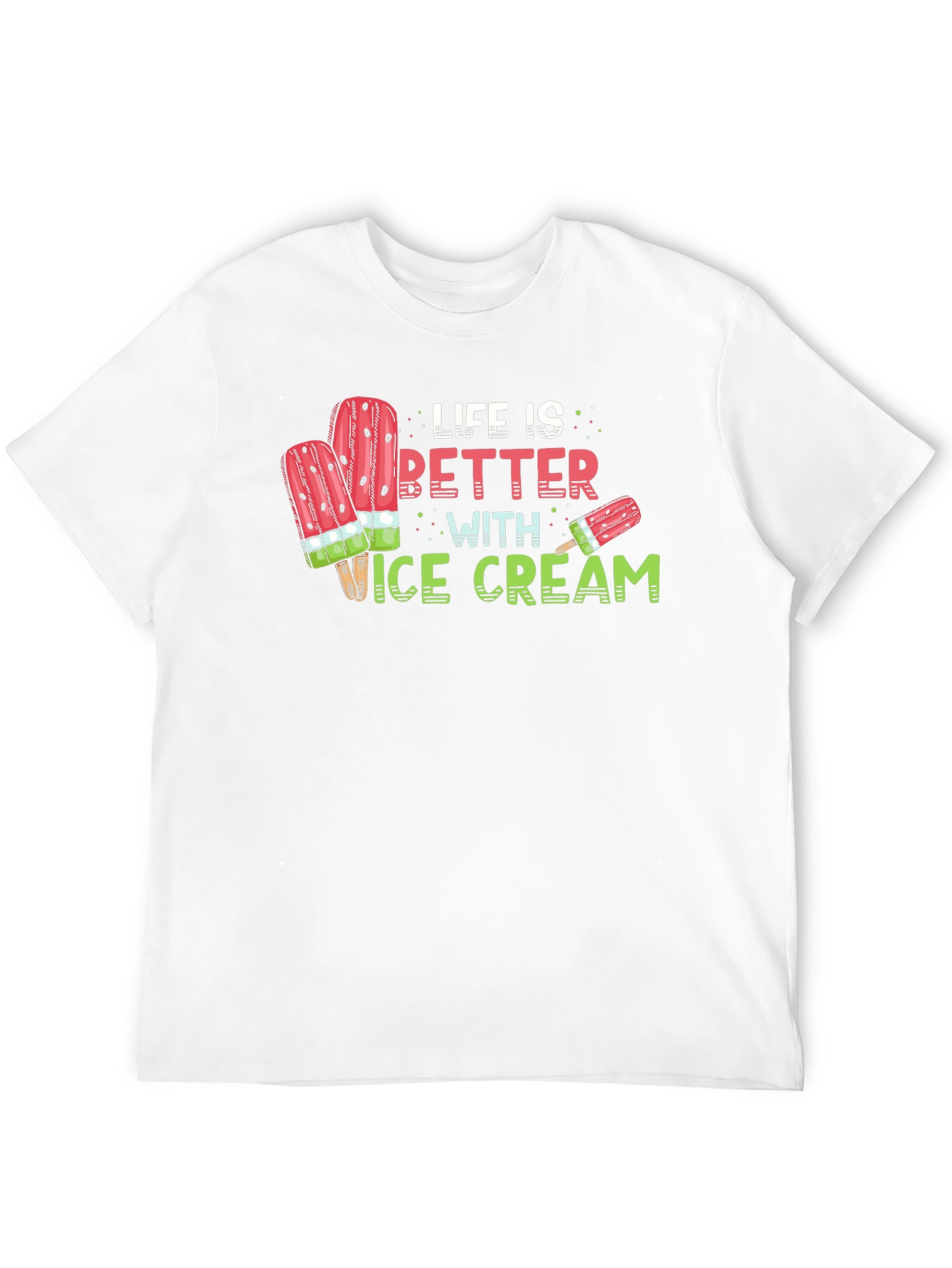 Life is Better with Ice Cream Graphic T-Shirt