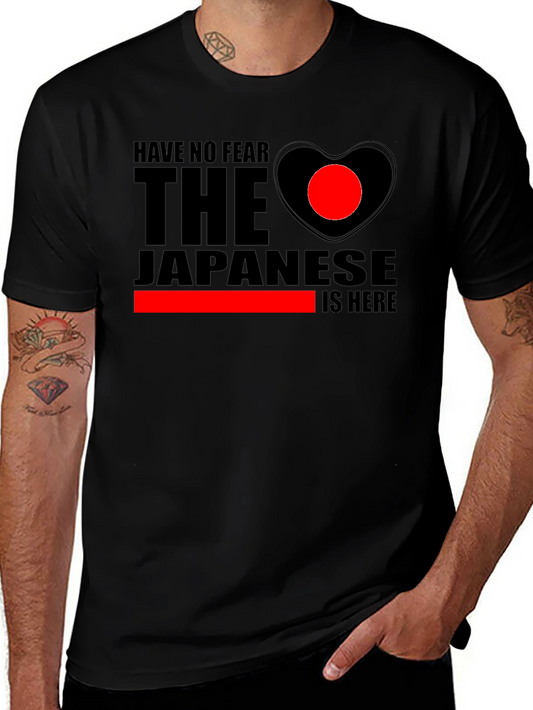 Have No Fear The Japanese is Here T-Shirt