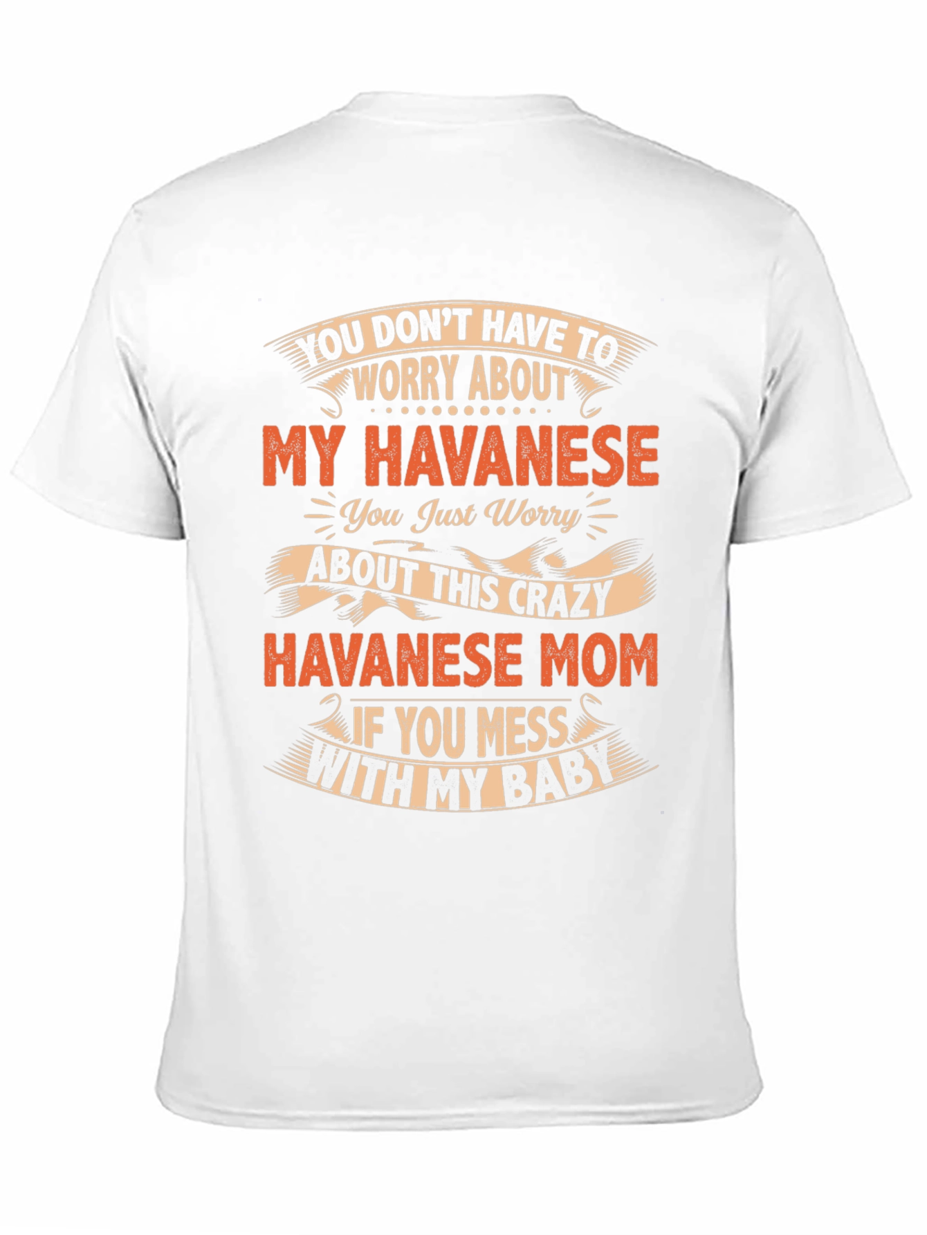 Havanese Mom Crazy Baby T-Shirt