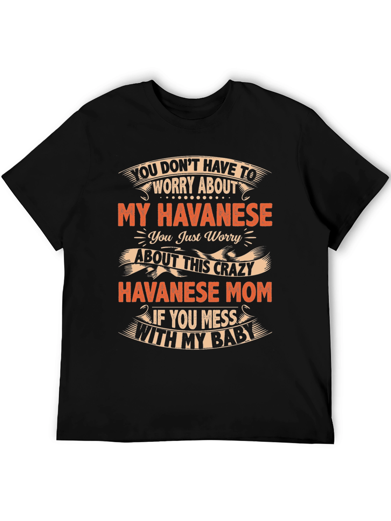 Havanese Mom Crazy Baby T-Shirt