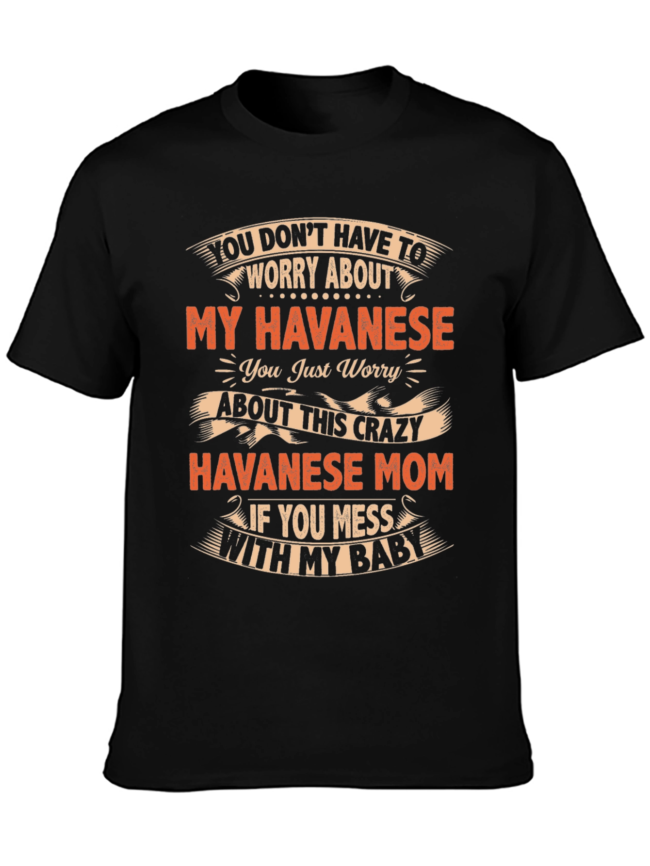 Havanese Mom Crazy Baby T-Shirt