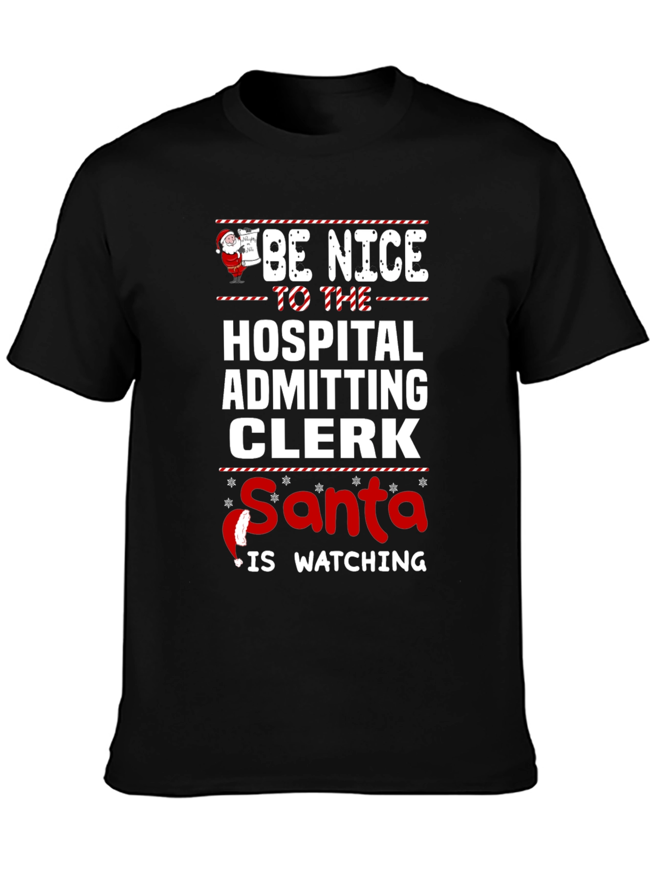Be Nice to the Hospital Clerk T-Shirt