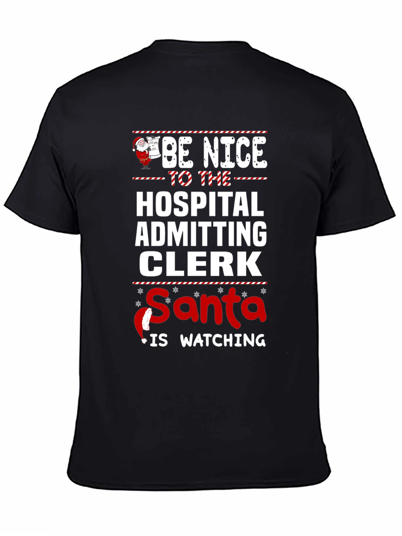 Be Nice to the Hospital Clerk T-Shirt