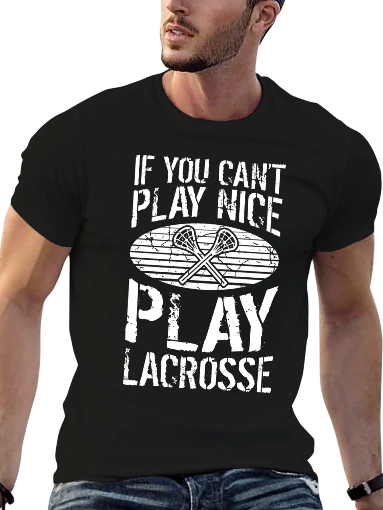 Lacrosse T-Shirt - If You Cant Play Nice